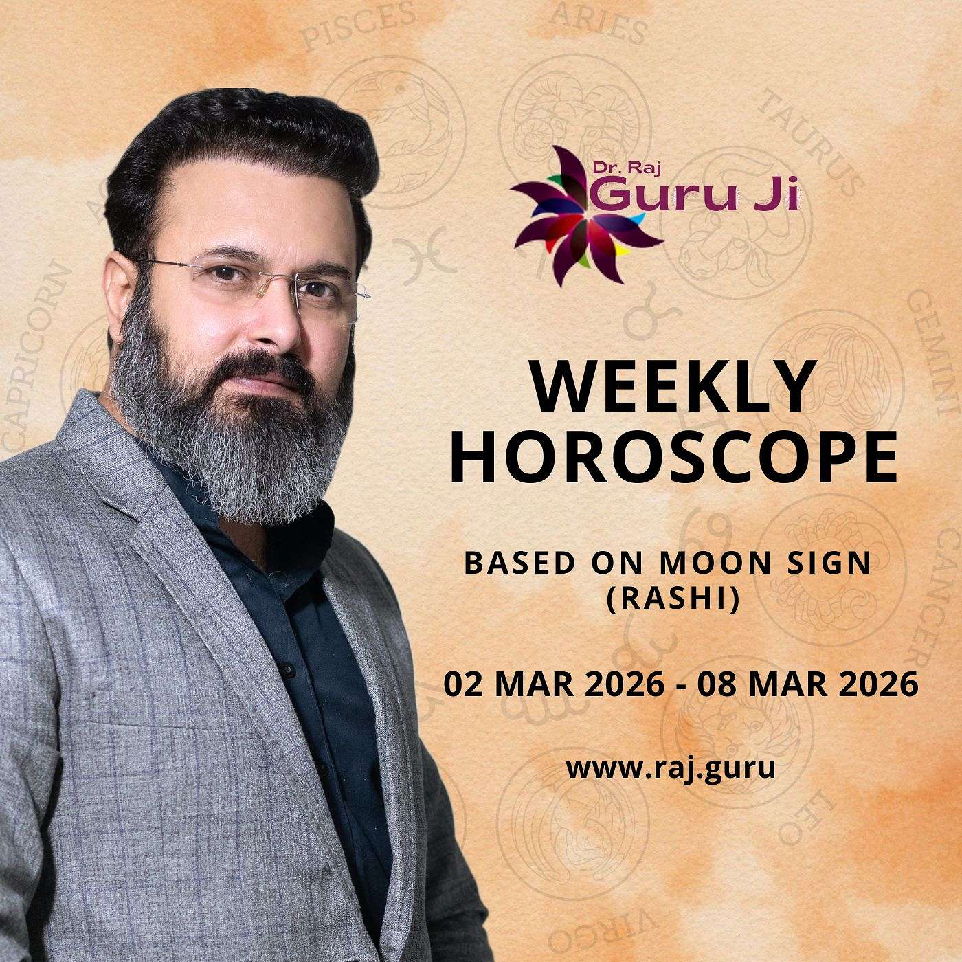 Weekly Horoscope, 02 March - 08 March 2026: Guru Ji Dr. Raj से जानें अपनी राशि के अनुसार भविष्यफल !