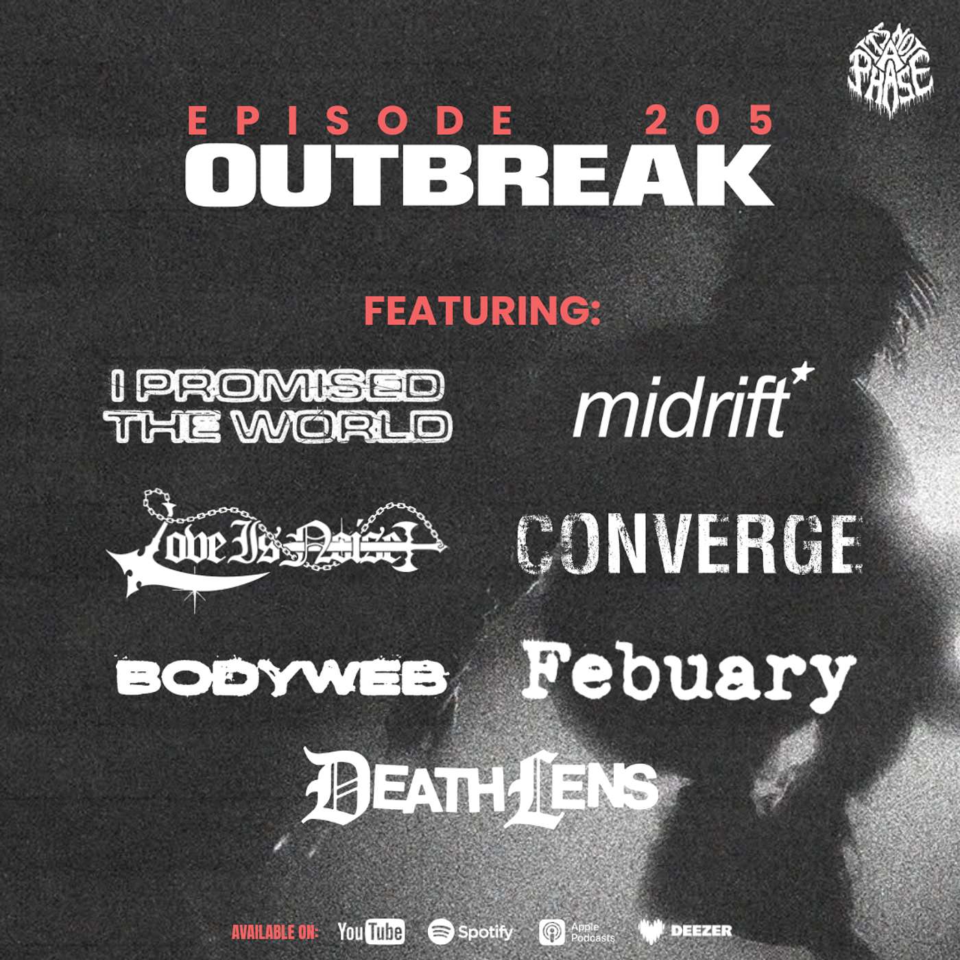 EP #205 - Outbreak Fest 2026 (I Promised The World / Midrift / Love Is Noise / Converge / Bodyweb / Febuary / Death Lens) episode artwork