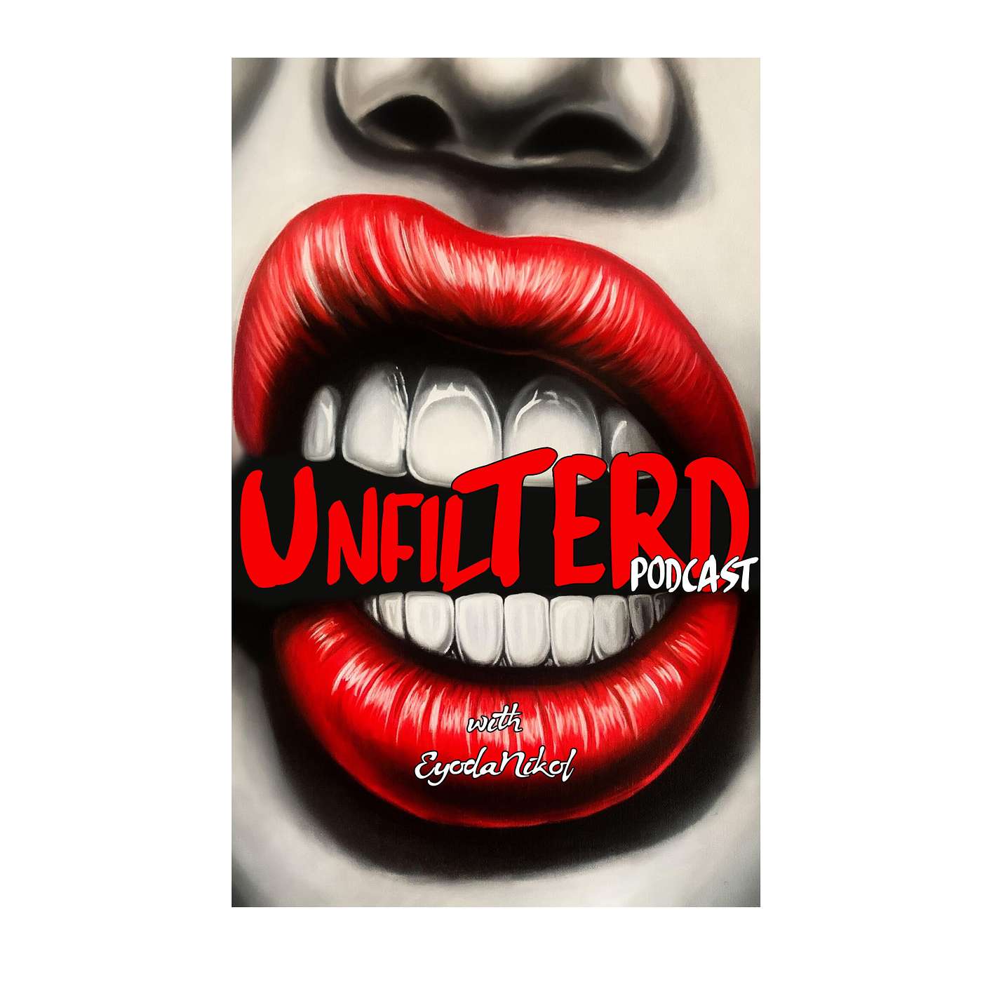 UnfilTERD Podcast with EyodaNikol