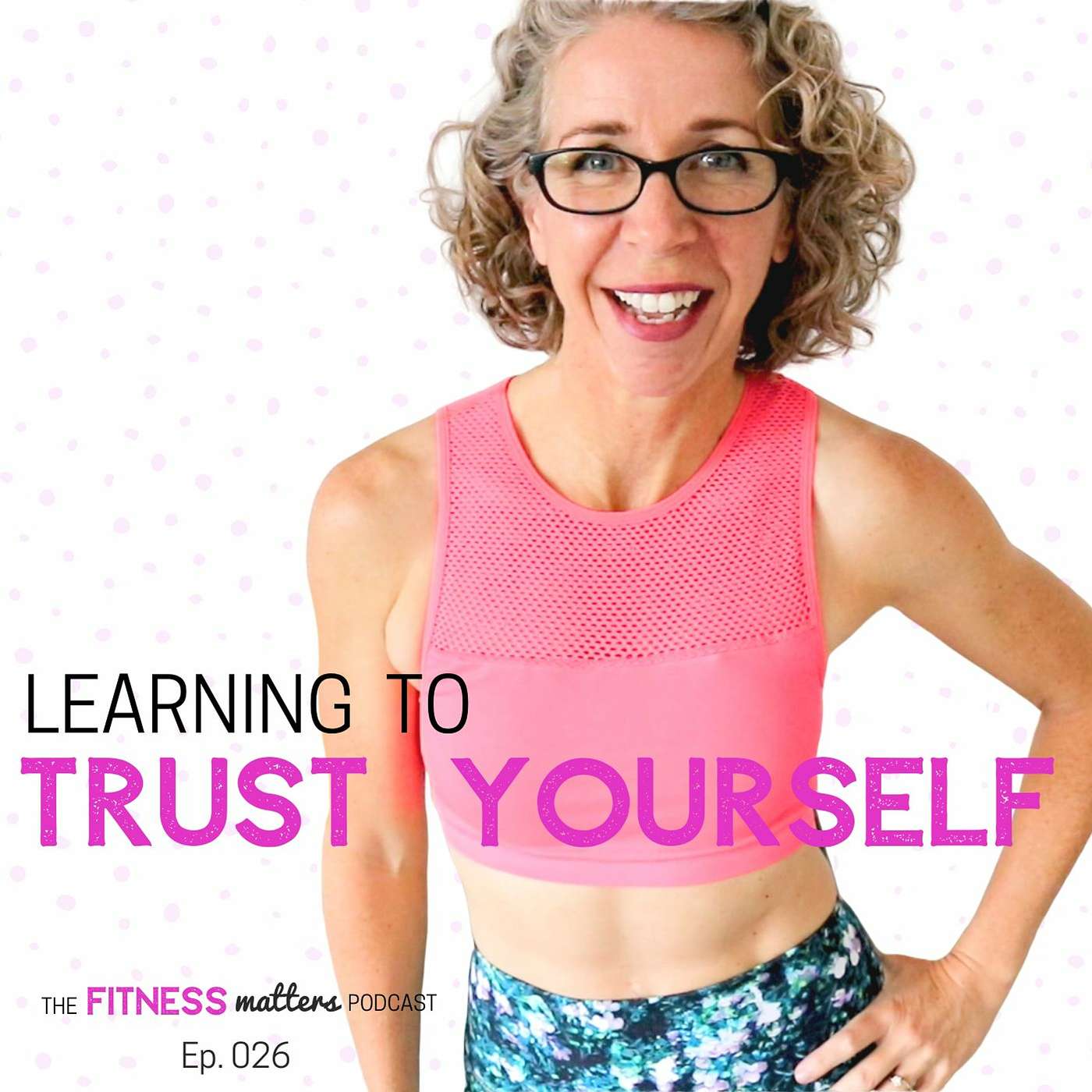 Learning to TRUST Yourself episode artwork