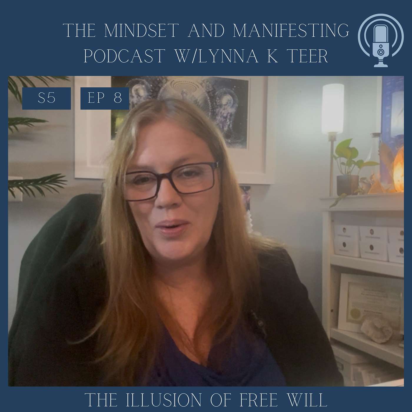 S5E8 The Illusion of Free Will