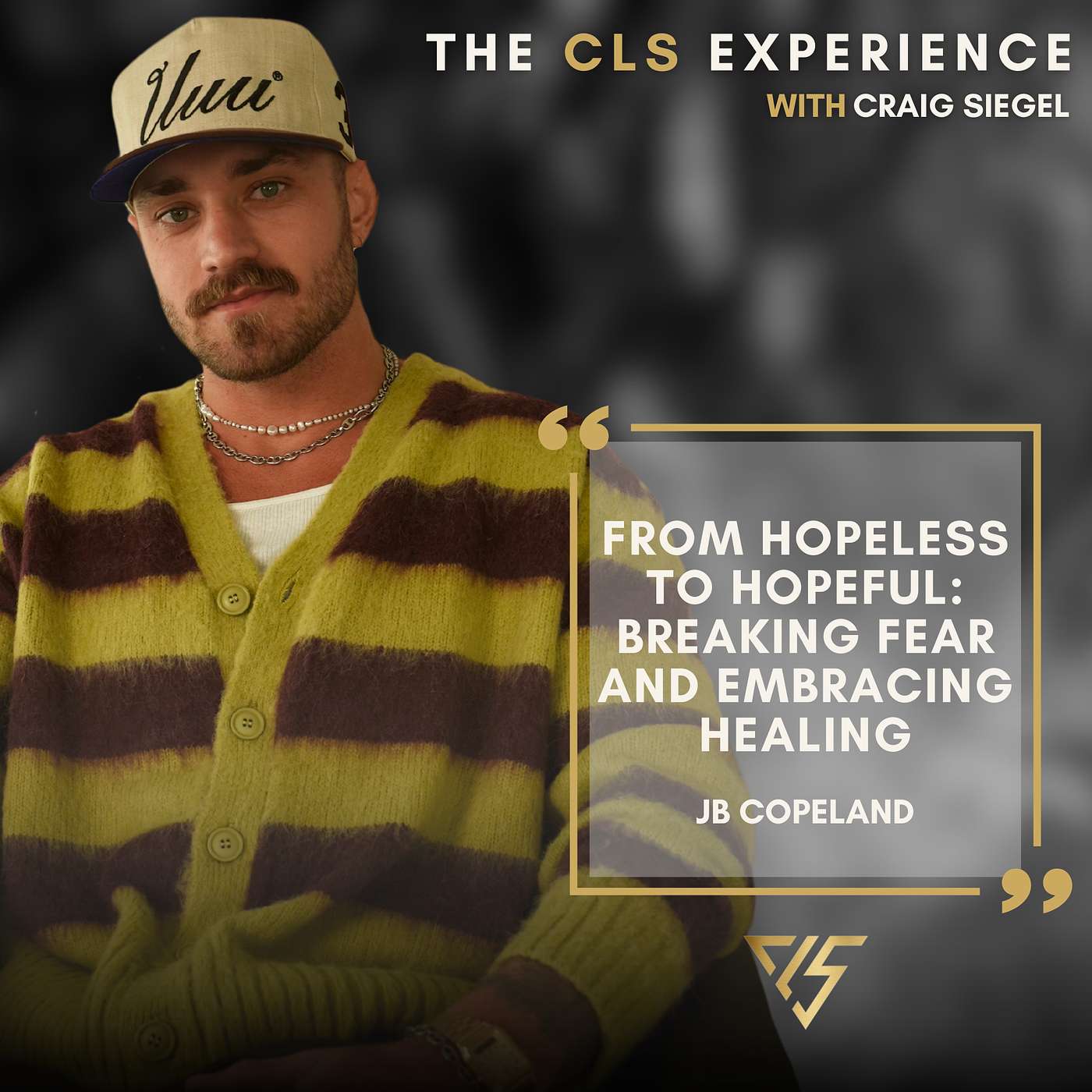 From Hopeless to Hopeful: Breaking Fear and Embracing Healing With JB Copeland