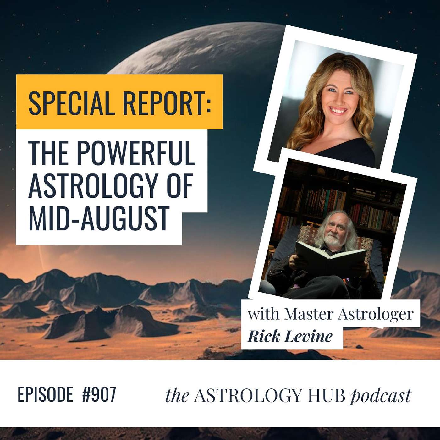 cover of episode Special Report: The Astrology of Mid-August with Rick Levine