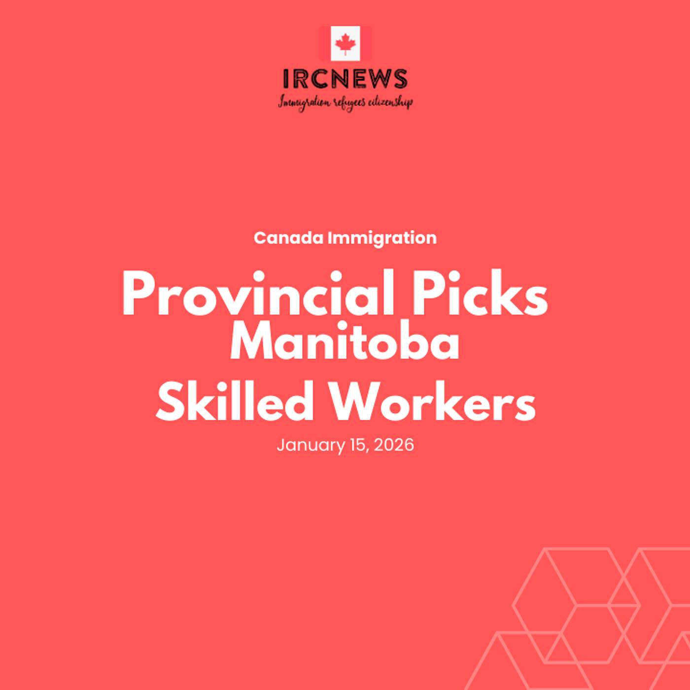 Canada Immigration Provincial pick for Skilled Worker by Manitoba on January 15, 2026 episode artwork