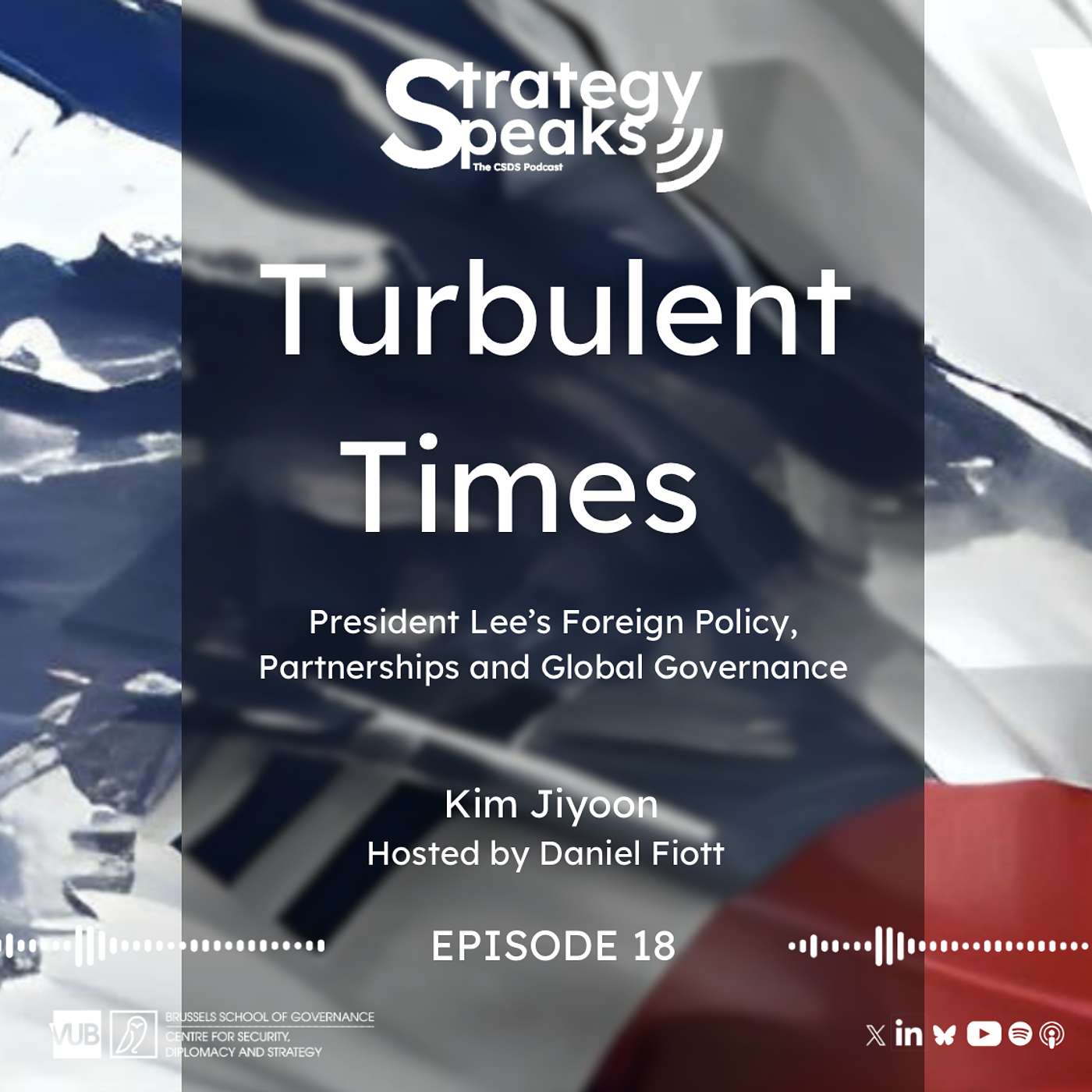 Turbulent Times: President Lee's Foreign Policy, Partnerships and Global Governance Turbulent Times: President Lee's Foreign Policy, Partnerships and Global Governance