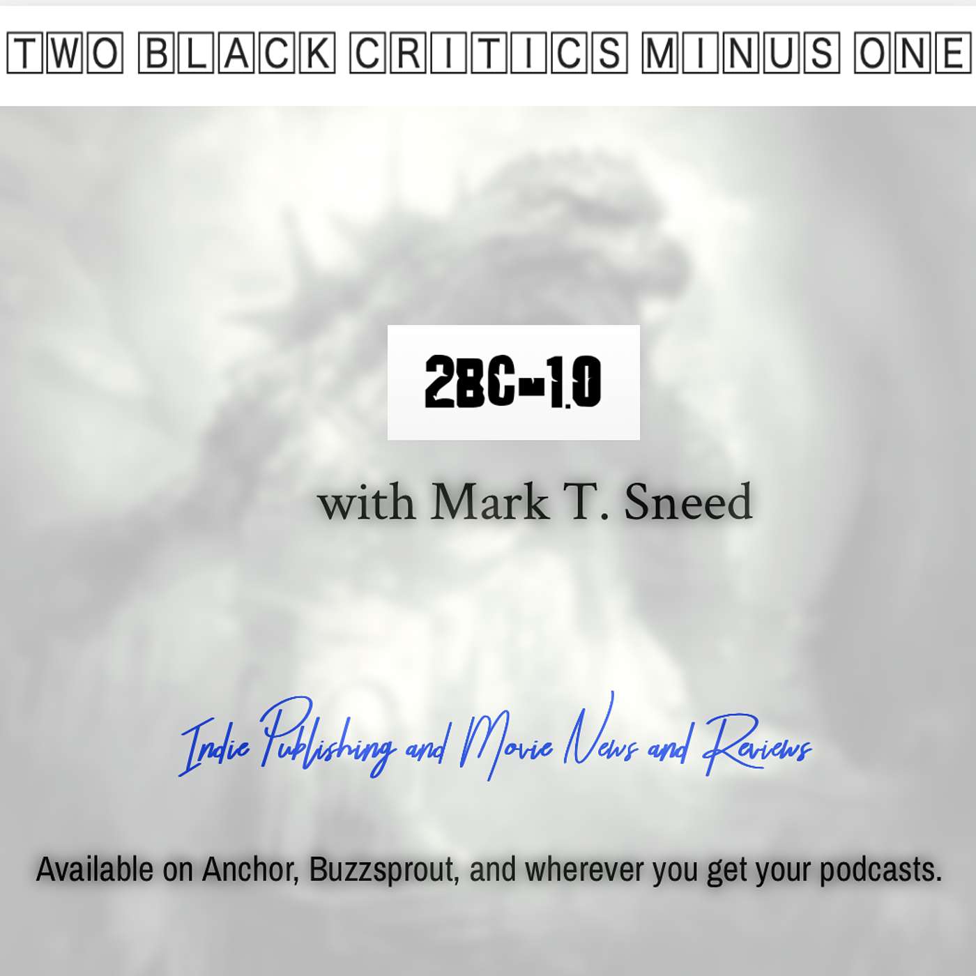 Two Black Critics Minus One with Mark T. Sneed podcast artwork