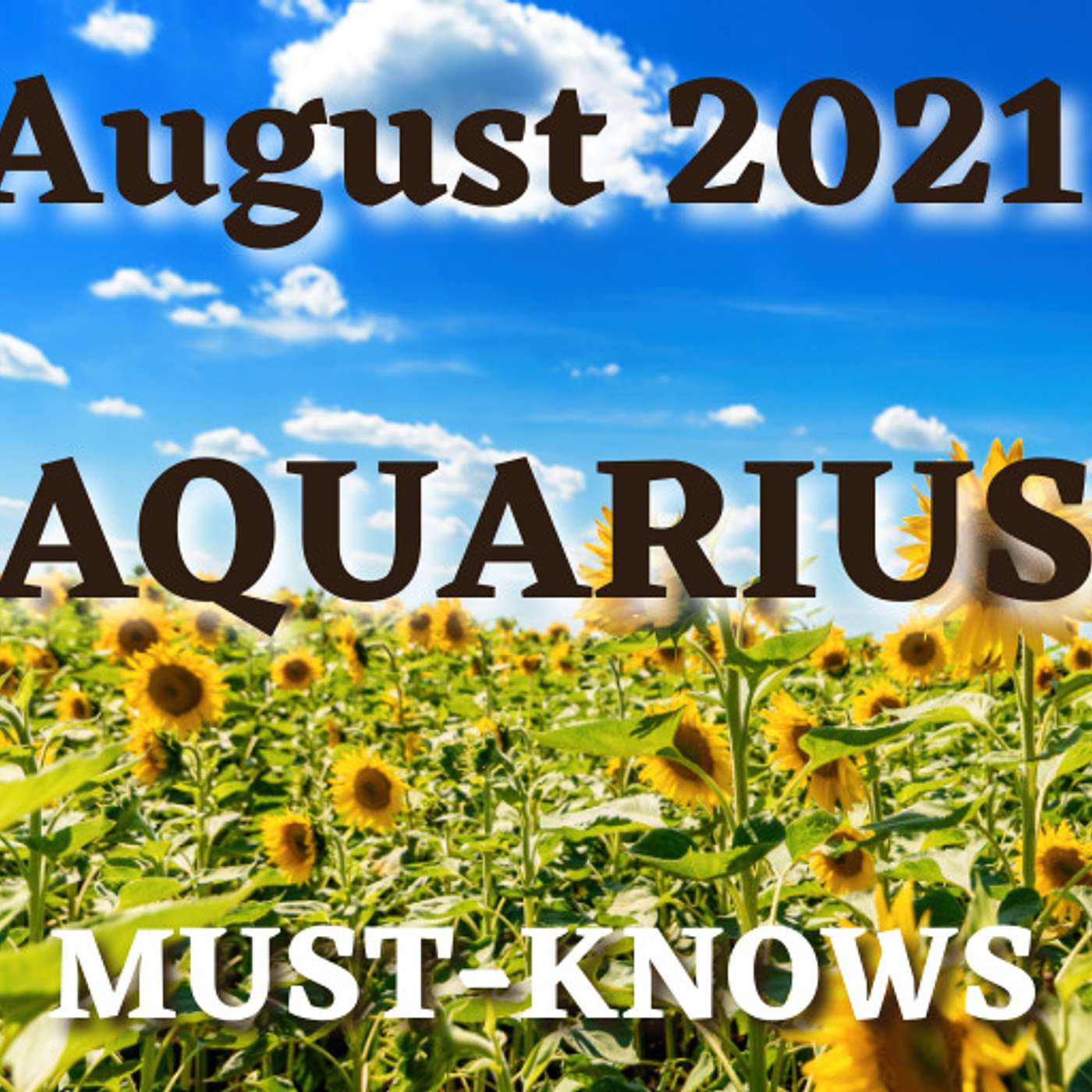 Aquarius August 2021 Astrology (Must-Knows)
