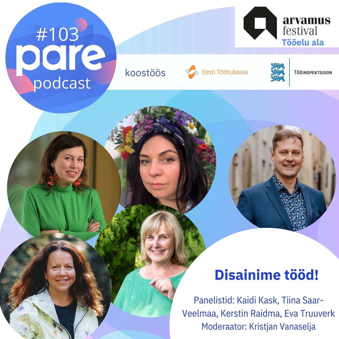 PARE Podcast #103 Arvamusfestival 2025 Tööelu ala: Disainime tööd!