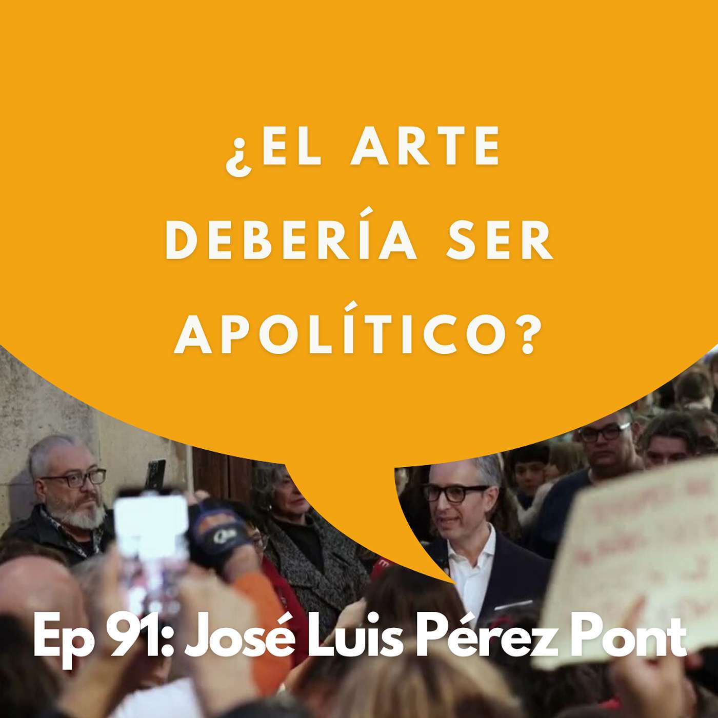 #91 - Gestor Cultural: Lo Que Pasa Cuando el Arte Incomoda al Poder | José Luis Pérez Pont