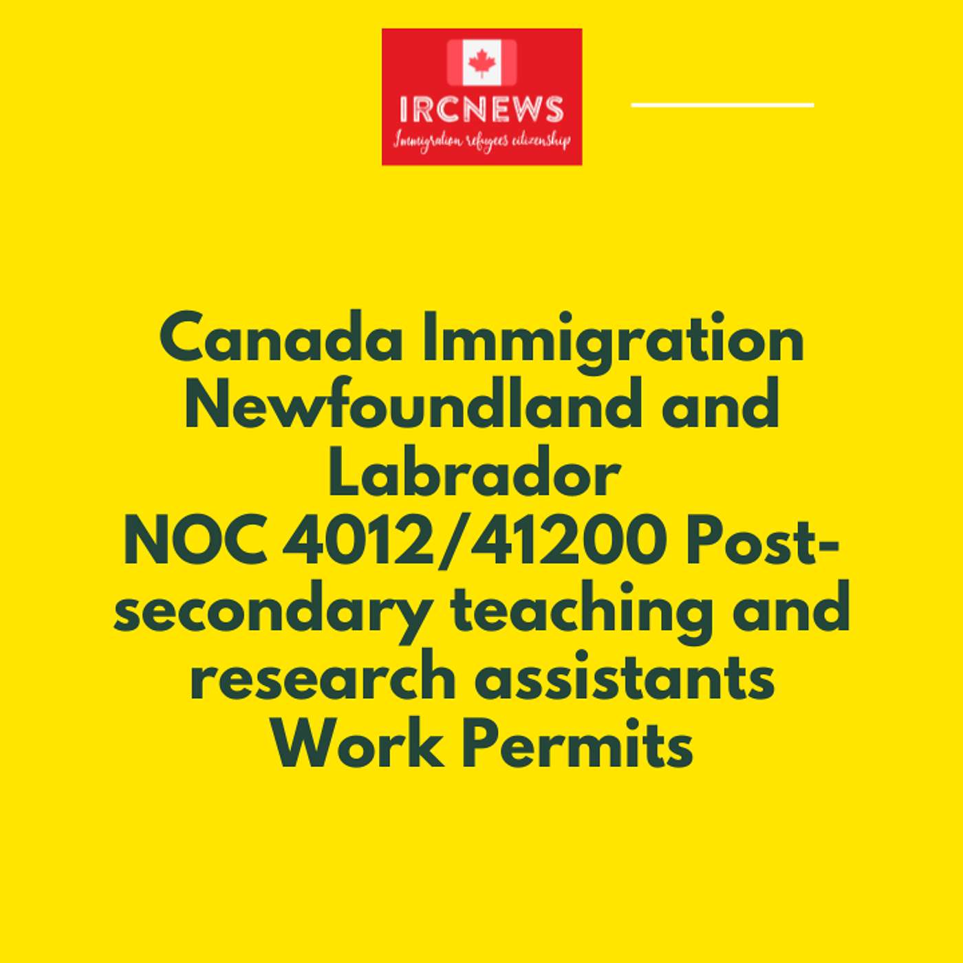 Canada Immigration Newfoundland and Labrador NOC 4012/41200 Post-secondary teaching and research assistants Work Permits episode artwork