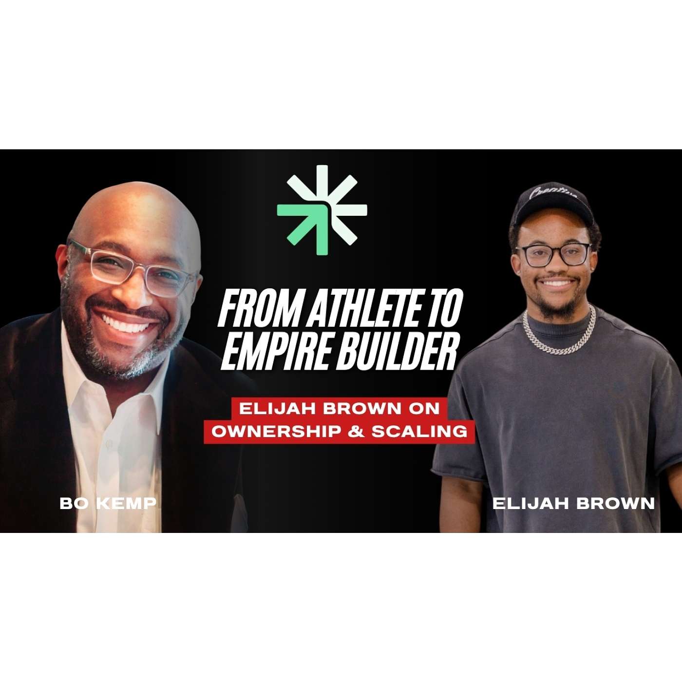 Elijah Brown on Athletics, Influence & Building Enterprise Value episode artwork