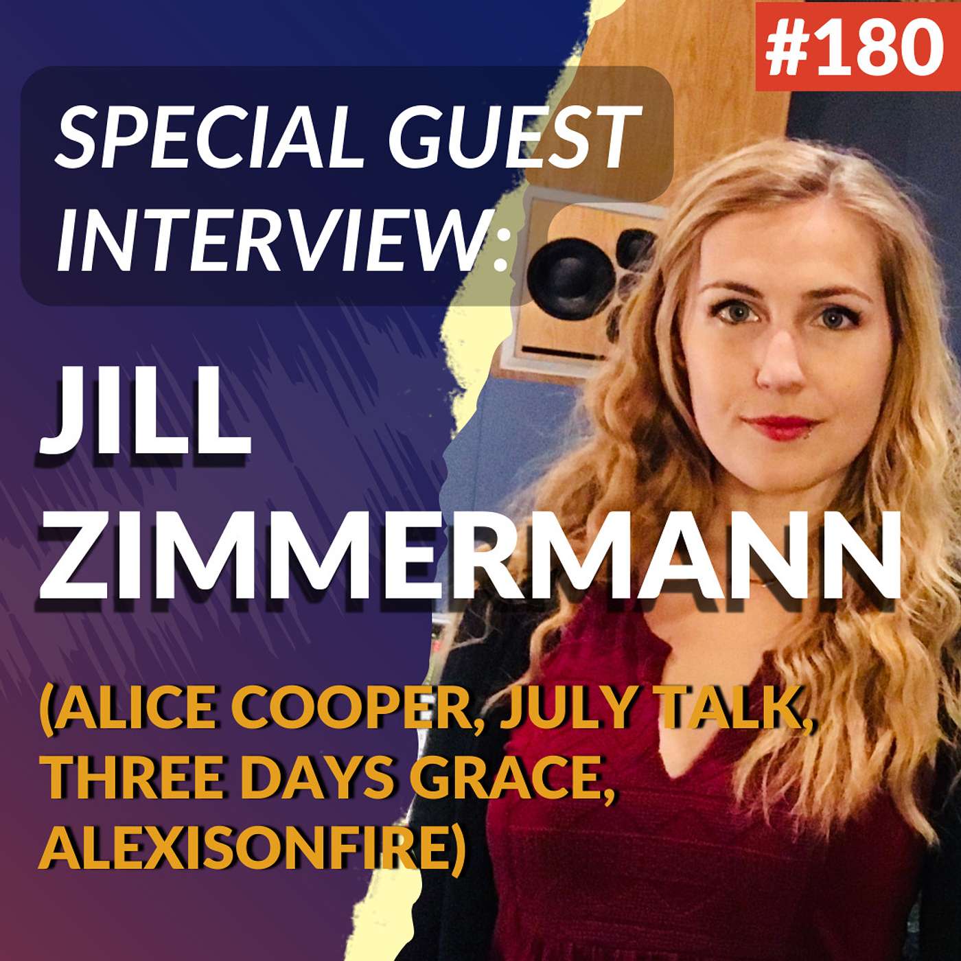#180: Jill Zimmermann (Alice Cooper, July Talk, Three Days Grace, Alexisonfire)