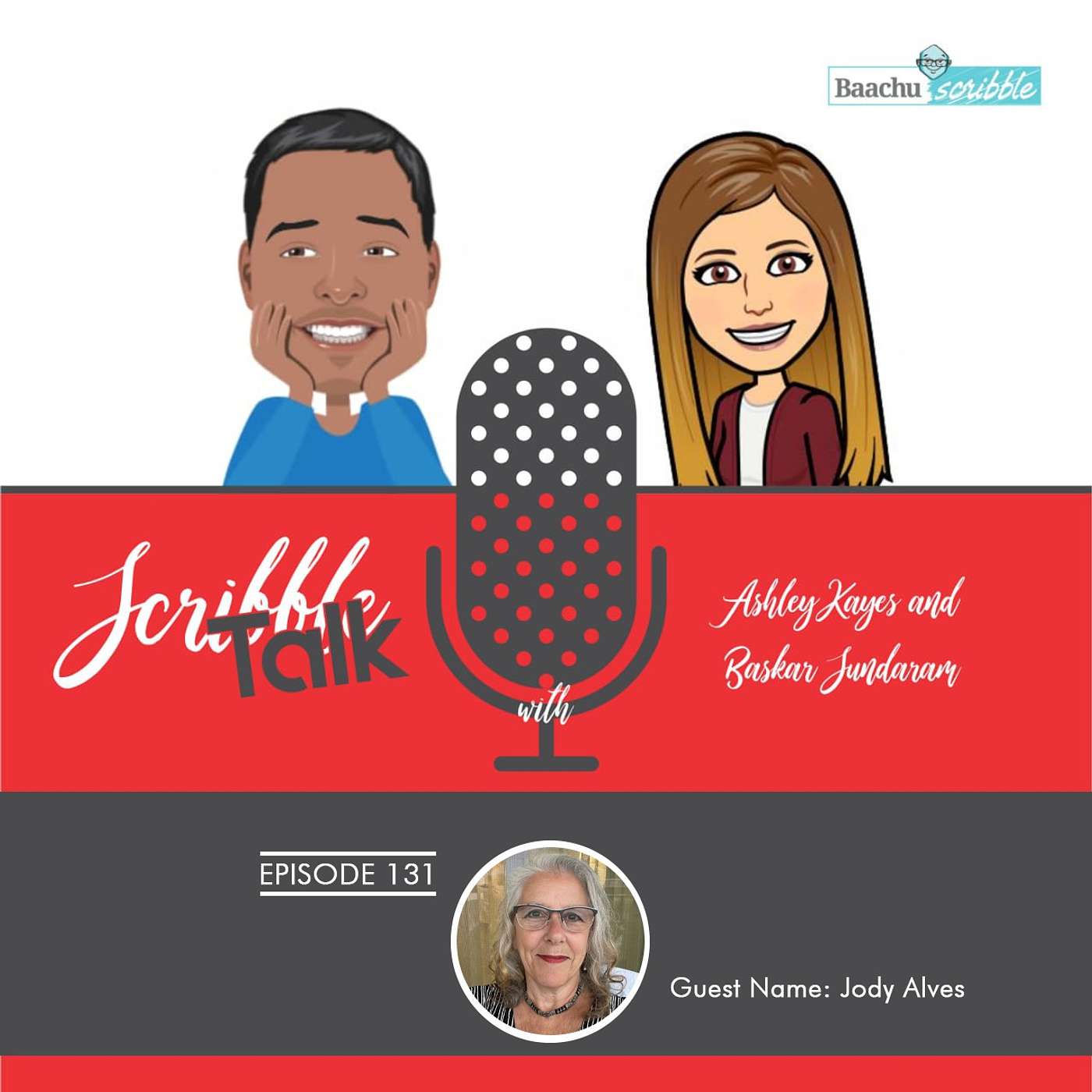 Scribble Talk Episode 131 - Jody Alves (Member of the Kindergarten Girls, Sings The Beatles songs, Knitting as a form of therapy since 6 years old, Avid Reader, Closer to completing the top hundred books of the century, Back yard Birding, Fan of Trivias a episode artwork