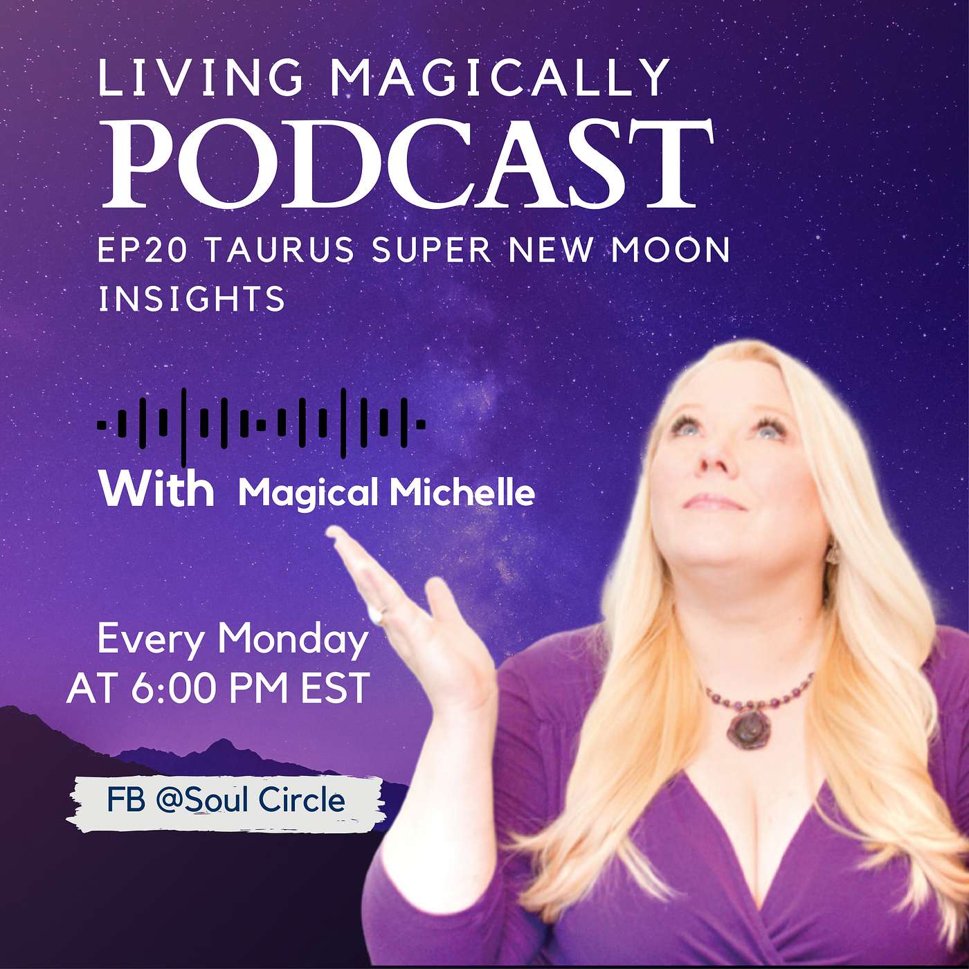 Taurus Super New Moon Insights | Energy and Astrology Update | Magical Michelle Orwick episode artwork