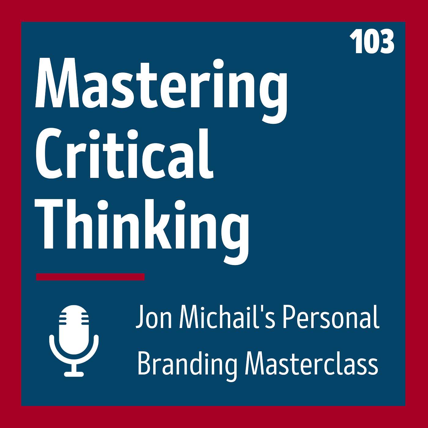 Mastering Critical Thinking