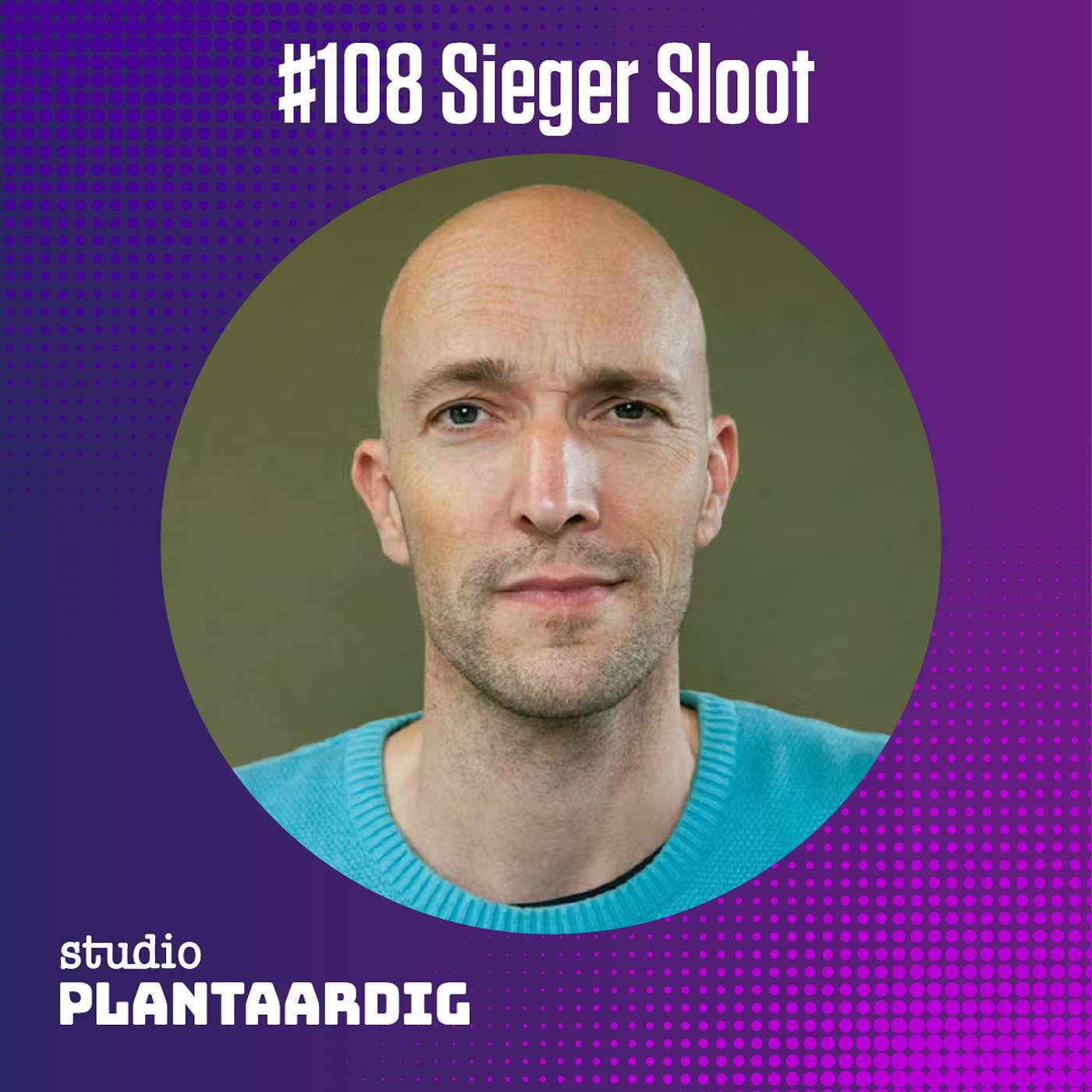 #108 Sieger Sloot: “Activisme zit mijn carriere als acteur in de weg” episode artwork