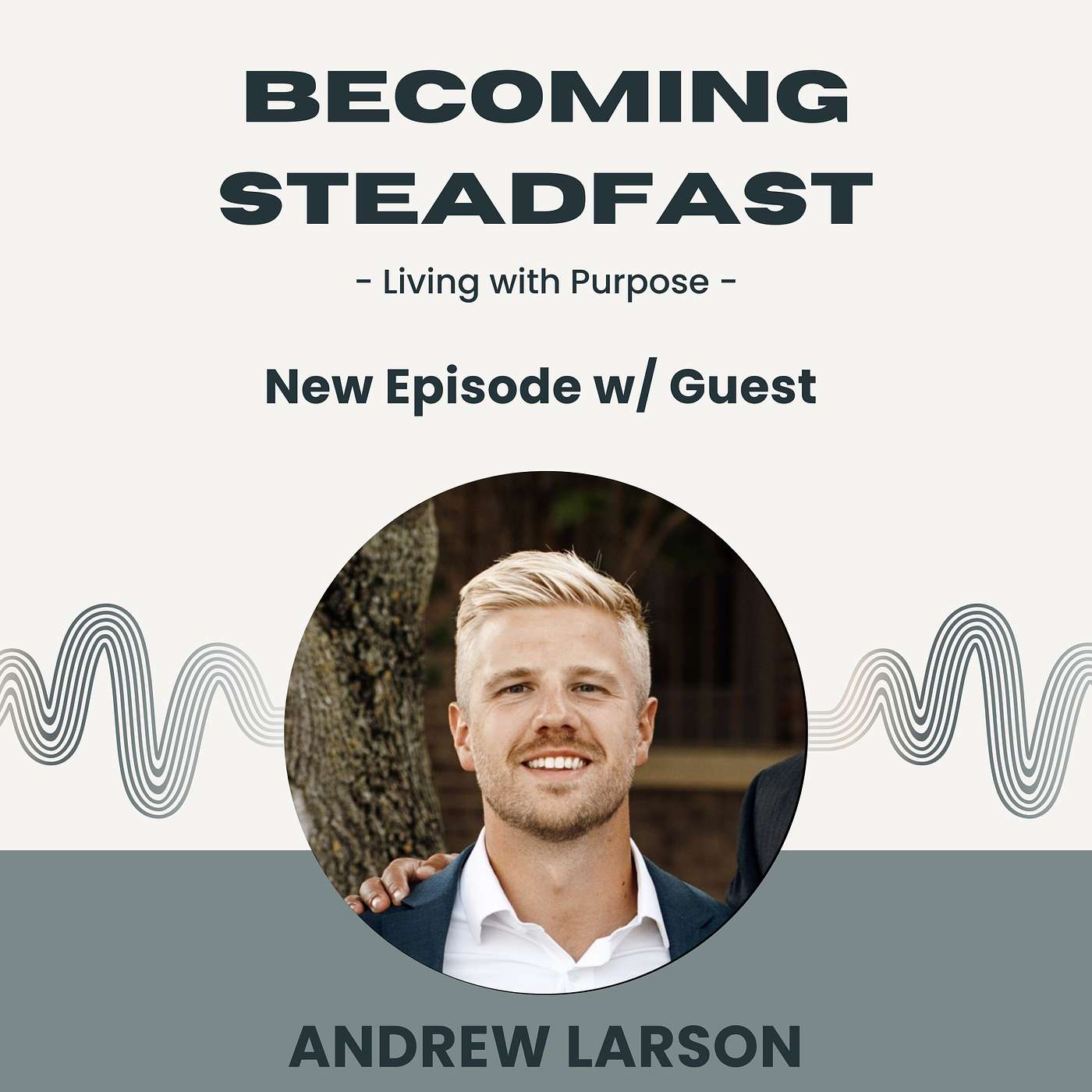 Becoming Steadfast