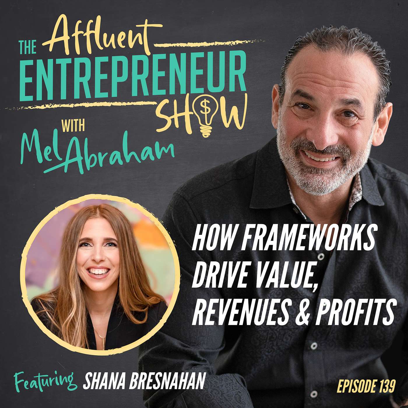 How Frameworks Drive Value, Revenues & Profits with Shana Bresnahan