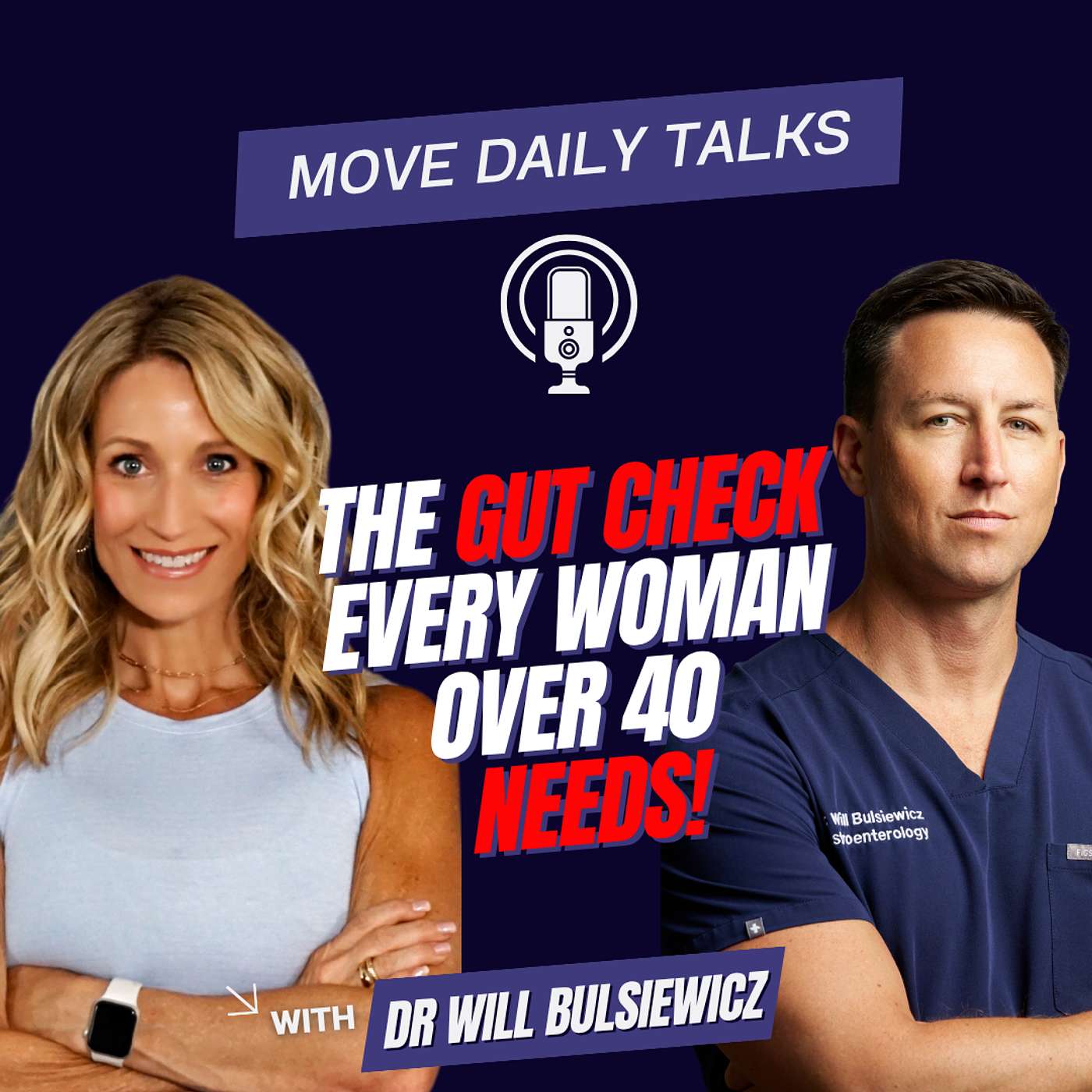 The Gut Check Every Woman Over 40 Needs! Bloated? Constipated? Listen! | Dr Will Bulsiewicz