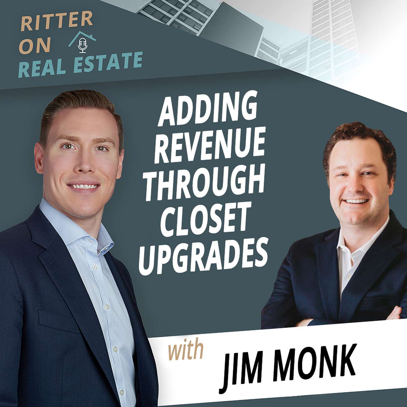 Adding Revenue Through Closet Upgrades With Jim Monk