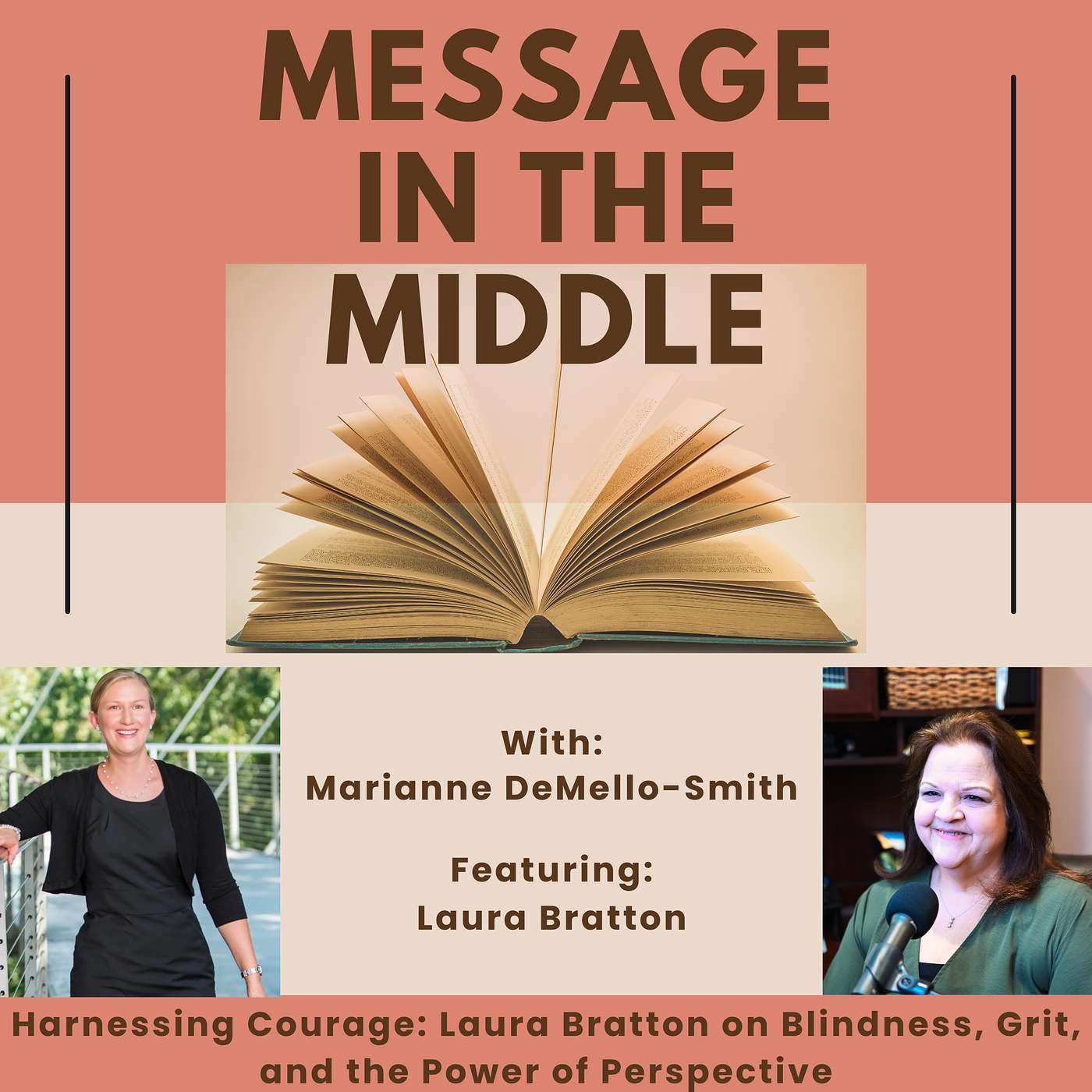 Harnessing Courage: Laura Bratton on Blindness, Grit, and the Power of Perspective