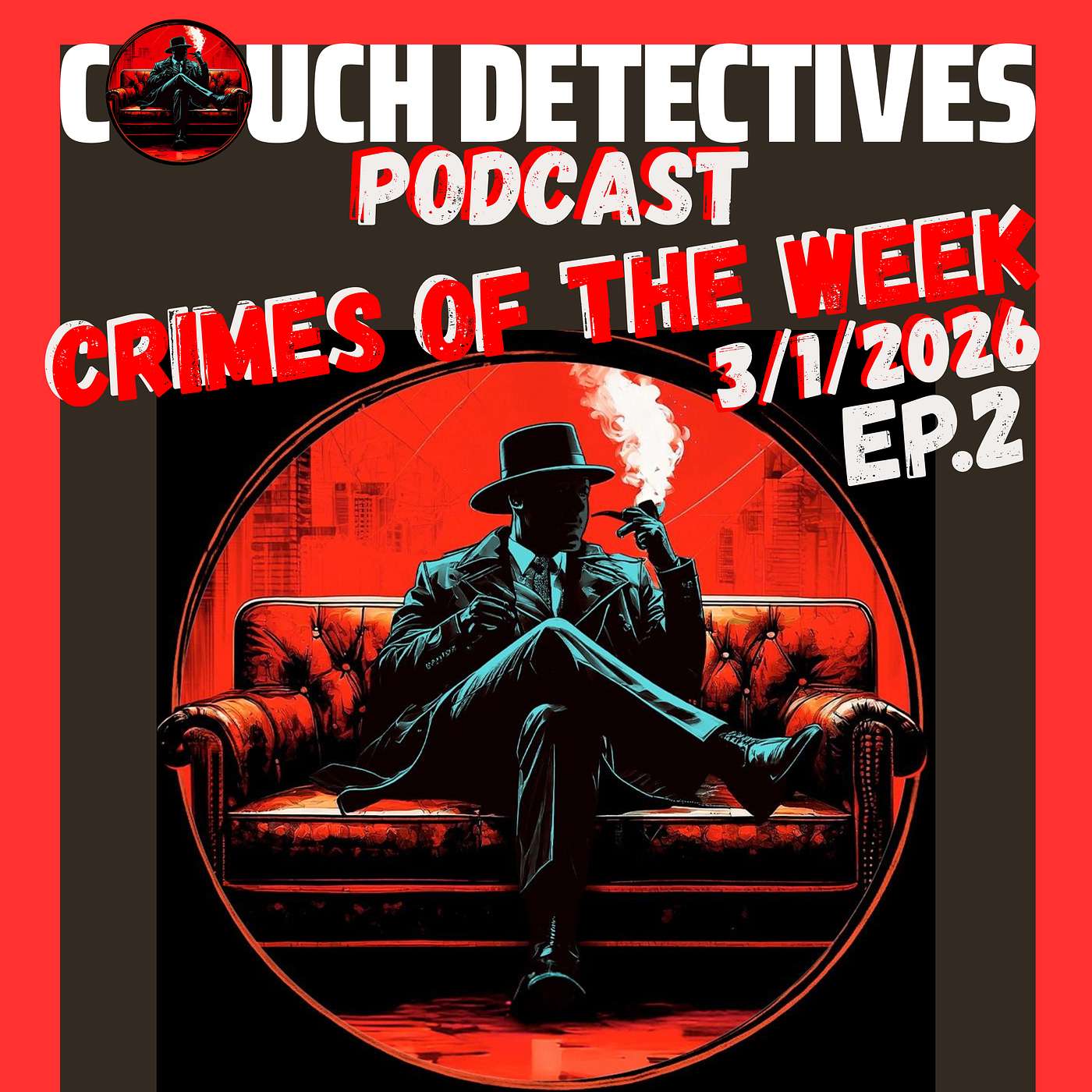 Crimes of the Week - Ep. 2 (3/1/2026)