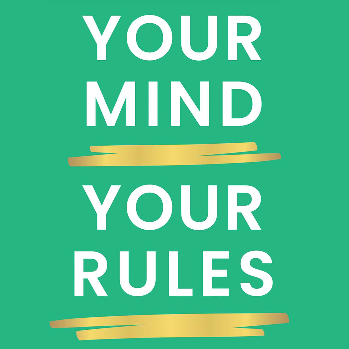 Your Mind, Your Rules - with Marisa Peer Artwork