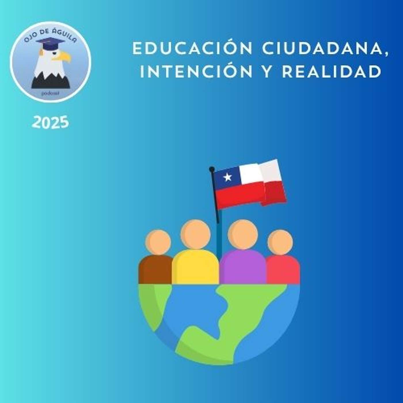 Ojo de Águila Cap 59 Educación ciudadana, intención y realidad