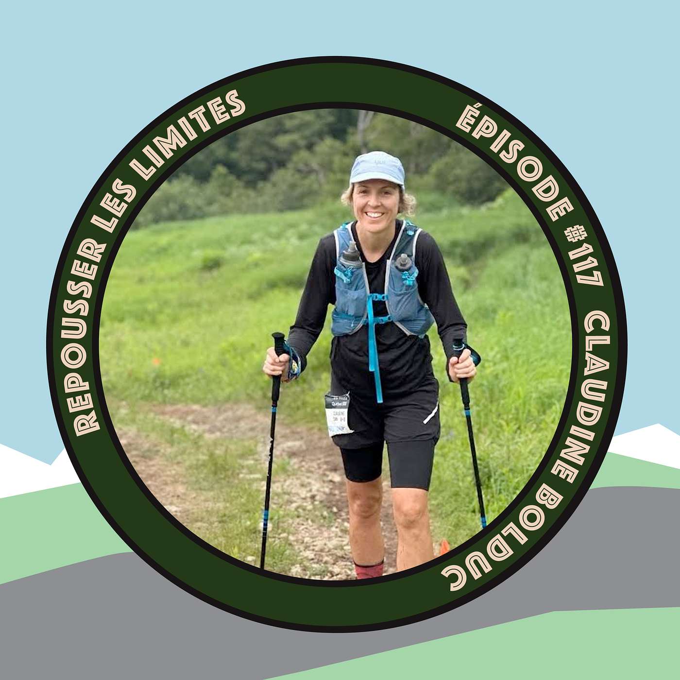 #117 - Claudine Bolduc - terminer le Québec Mega Trail 160km et devenir coach certifié à la course à pied episode artwork