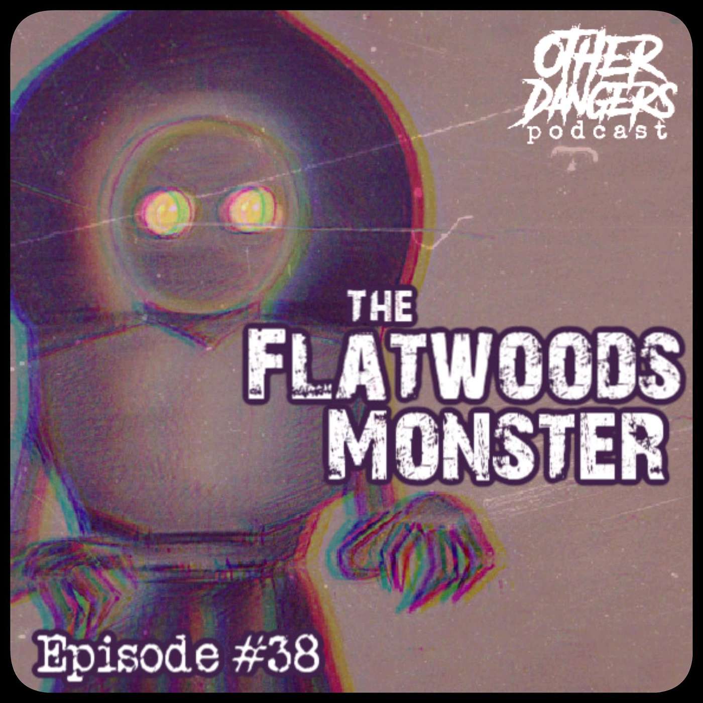 Other Dangers Podcast