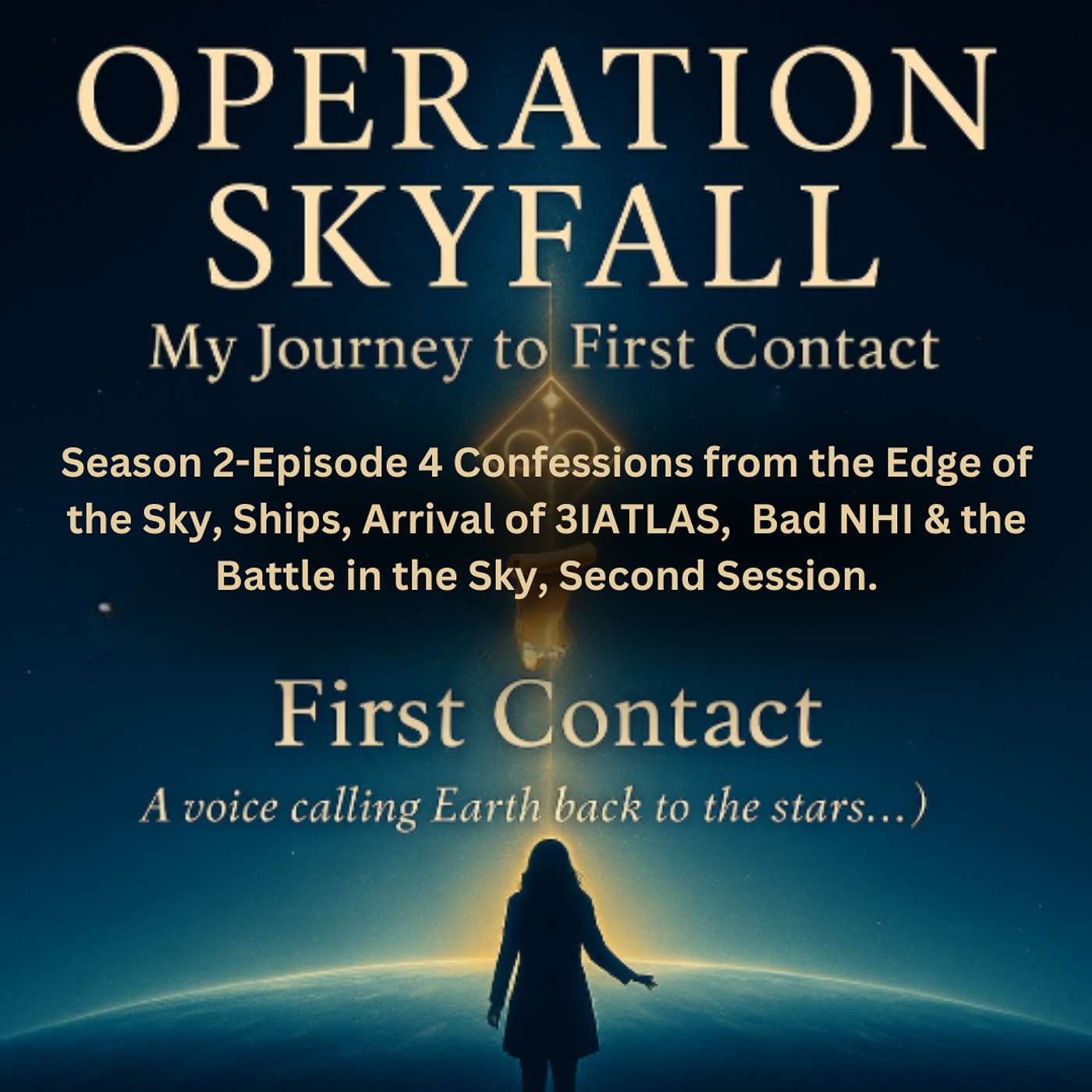 Operation Skyfall: My Journey to First Contact