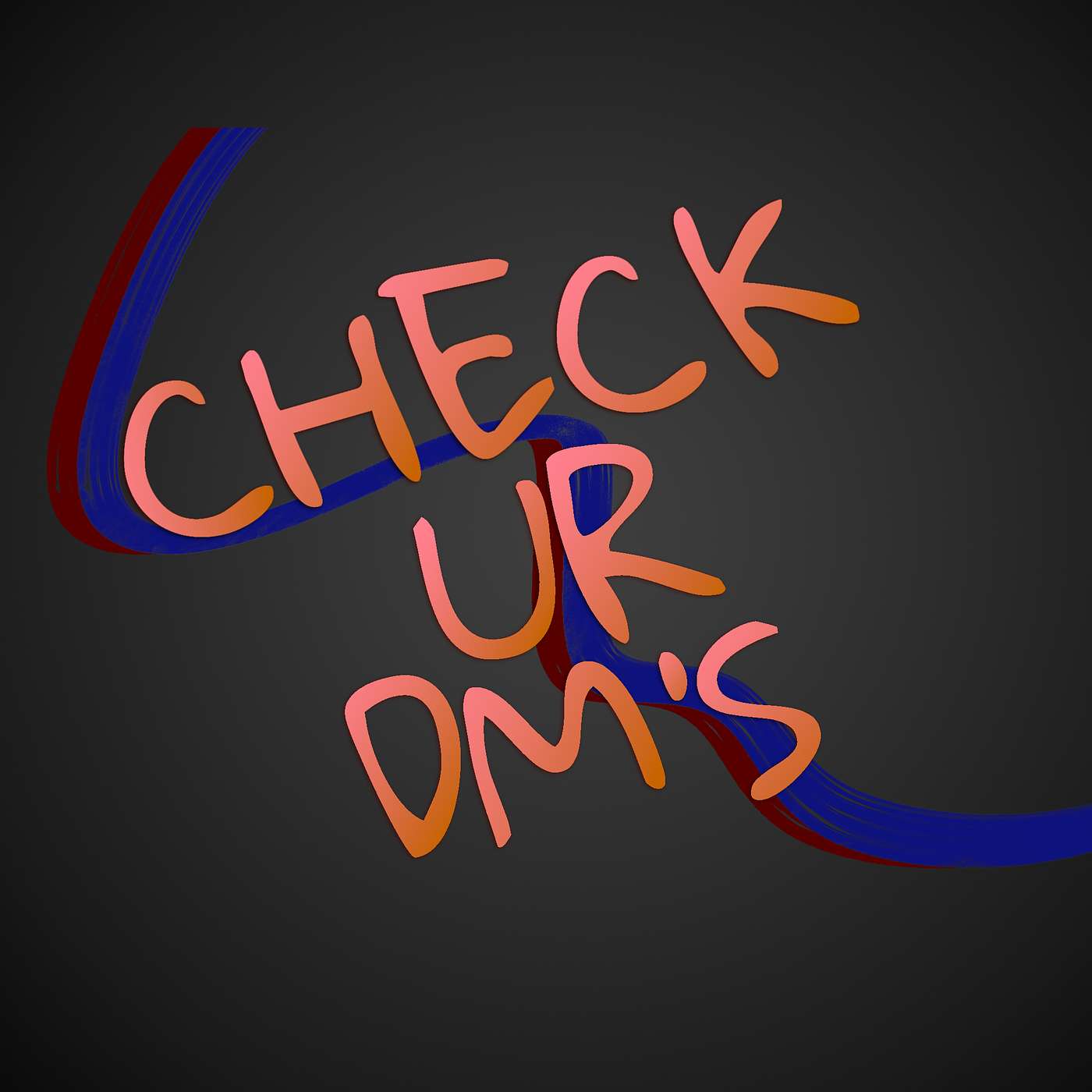 Check Ur Dm's