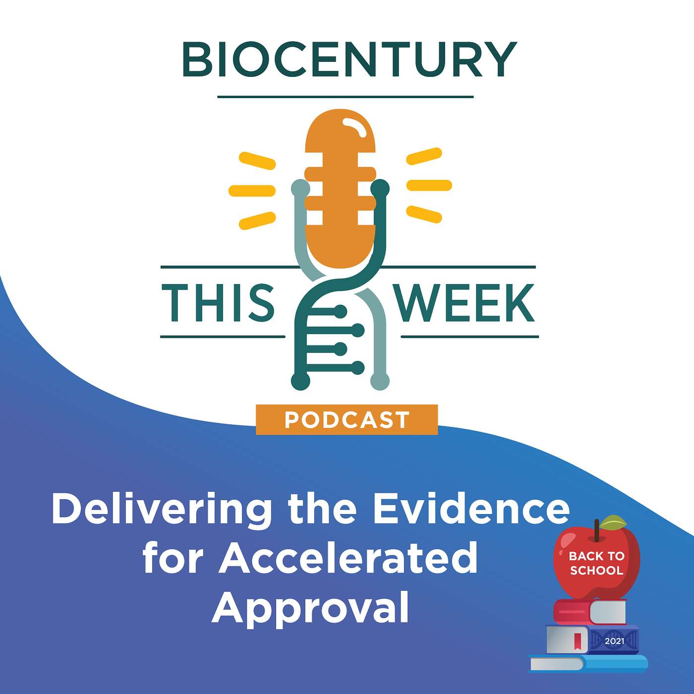 Ep 76 Pt. 3 - Delivering the Evidence for Accelerated Approval
