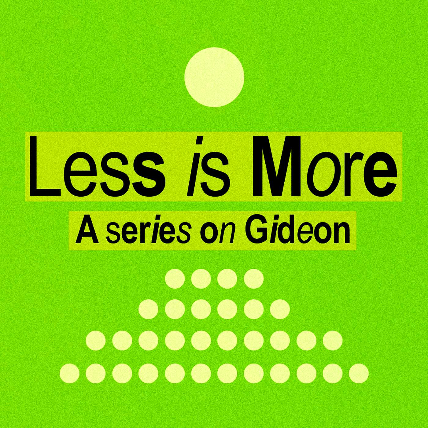 LESS IS MORE 3: God's Plan is More Than Enough