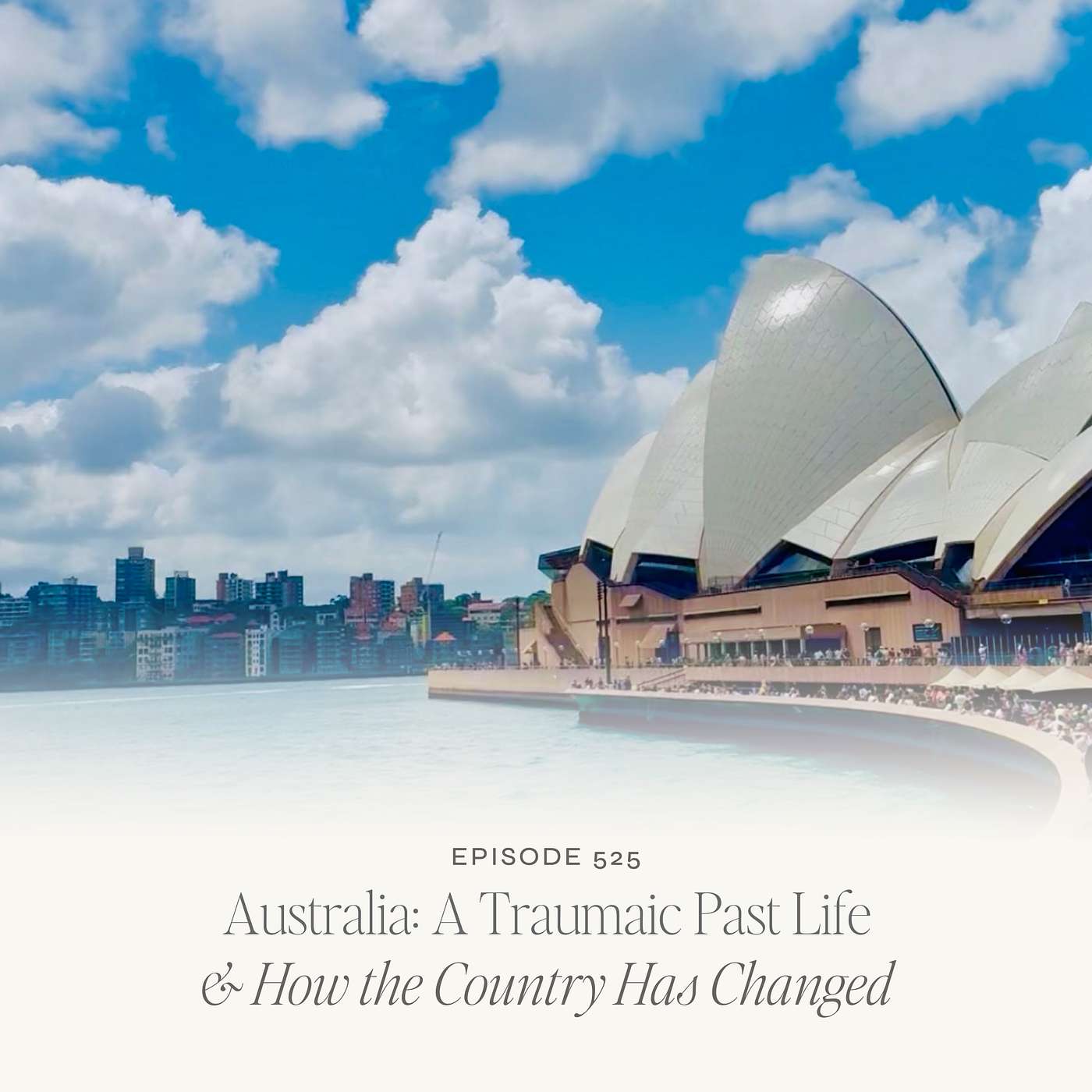 TLS 525 Australia: A Traumatic Past Life & How It Has Changed