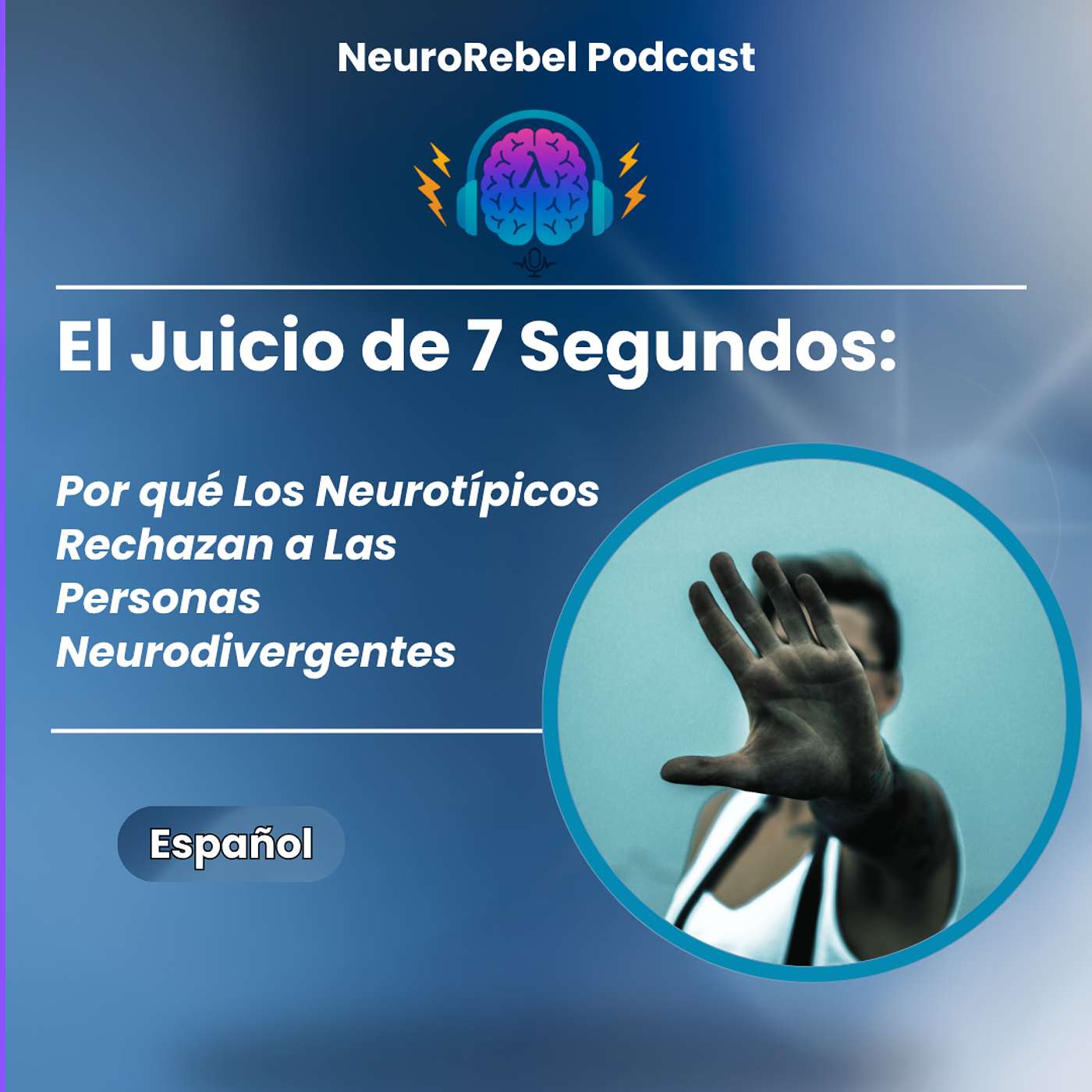 El Juicio de 7 Segundos: Por qué Los Neurotípicos Rechazan a Las Personas Neurodivergentes