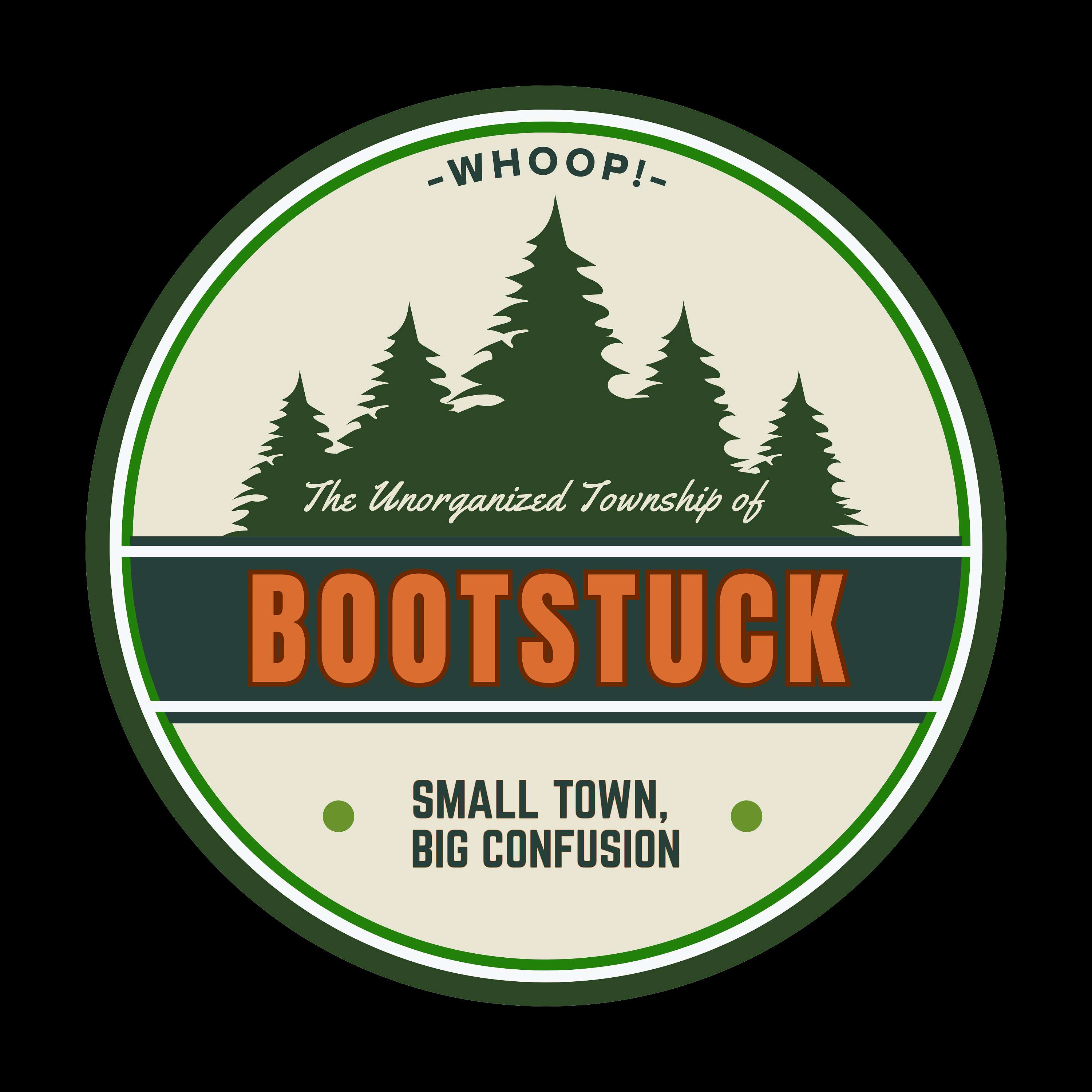 The Unorganized Township of Bootstuck