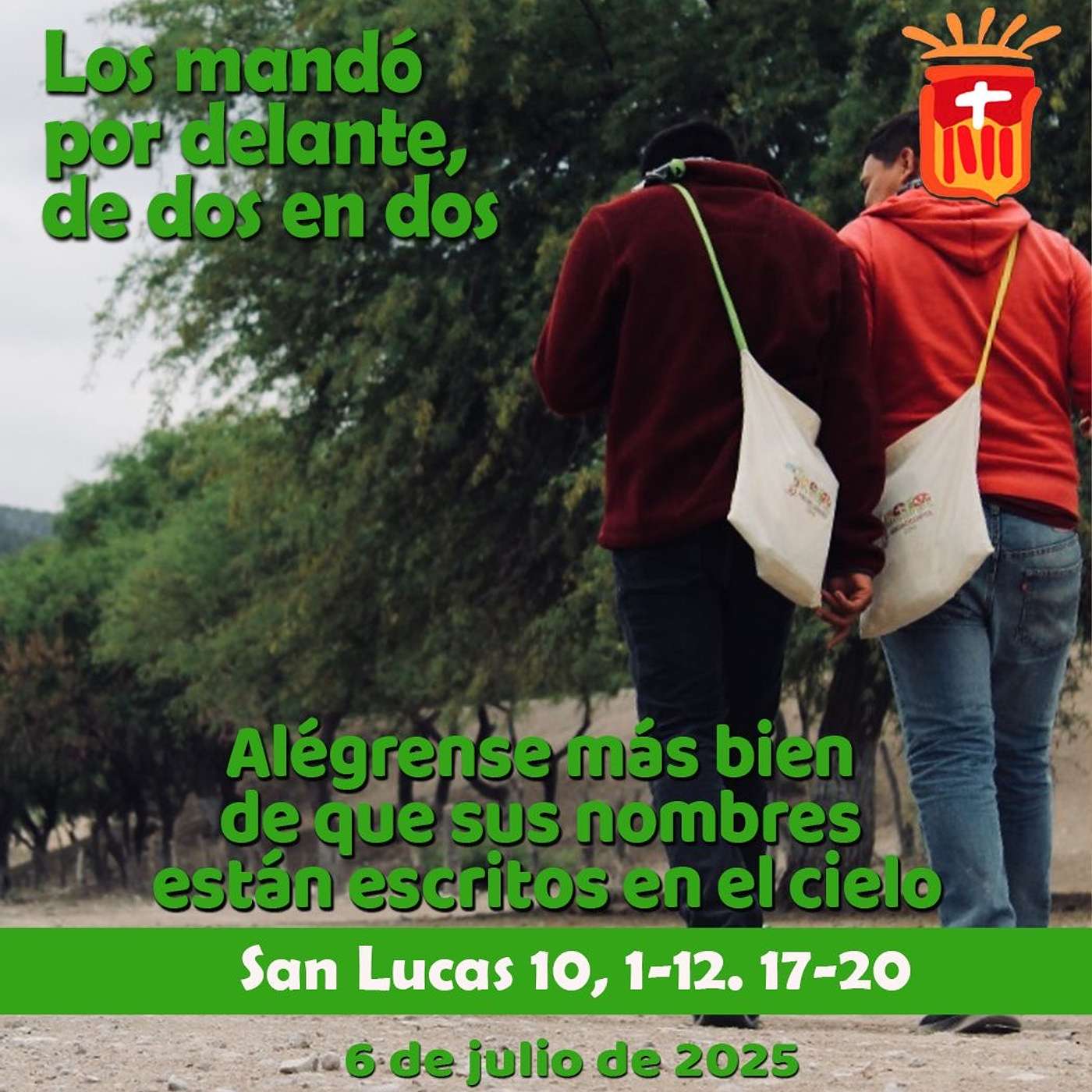 2025-07-06 San Lucas 10, 1-12. 17-20: XIV Domingo Tiempo Ordinario