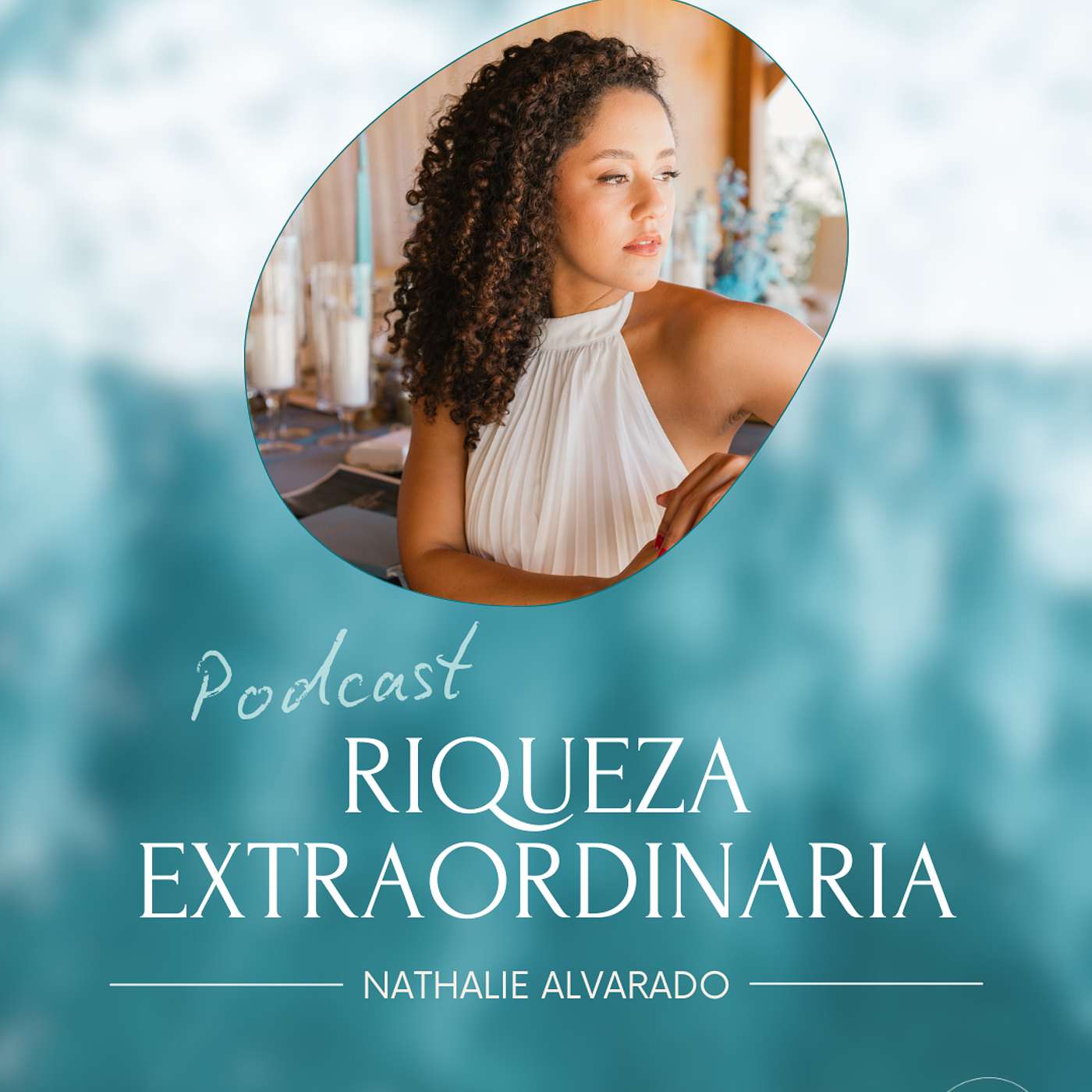 Riqueza Extraordinaria: El Podcast