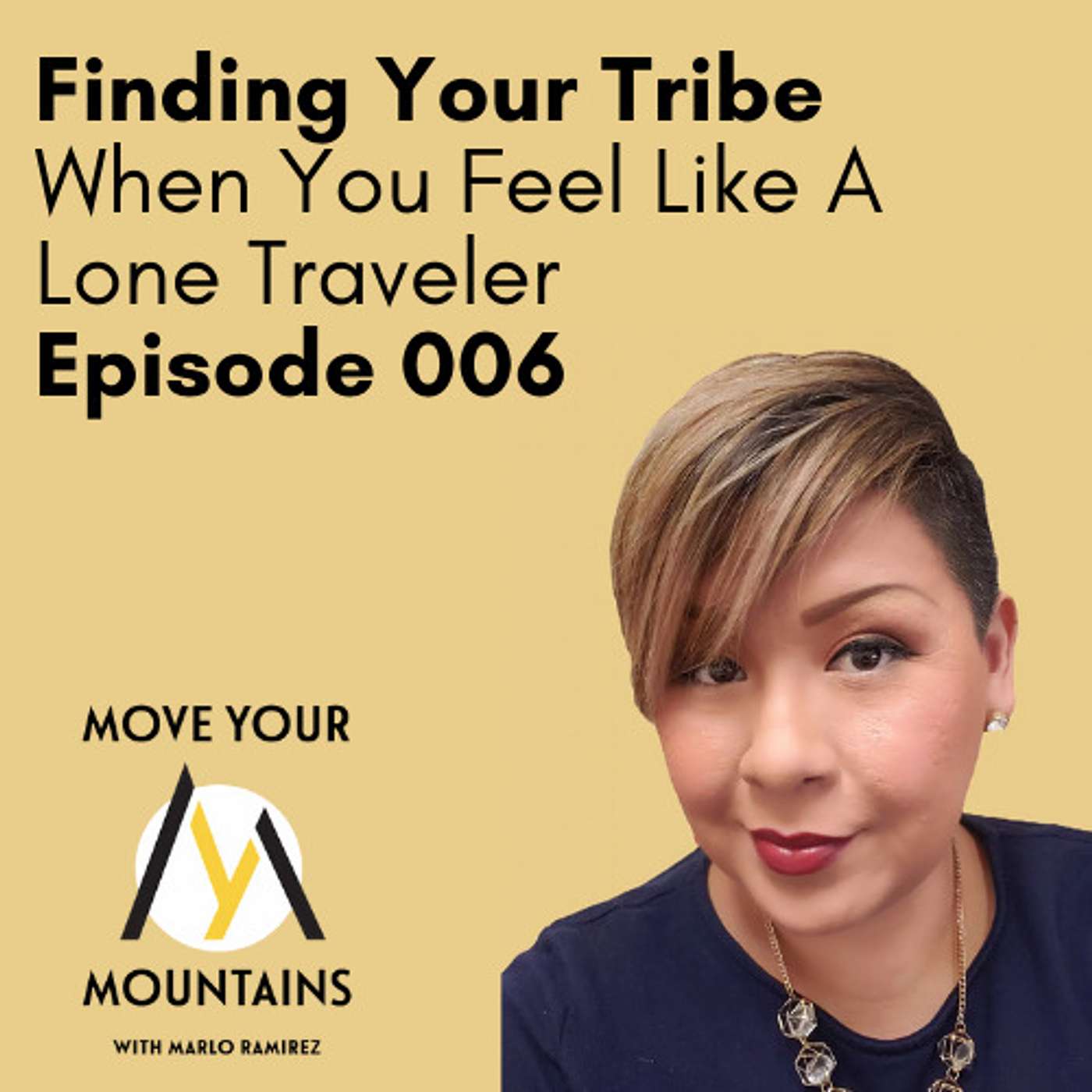 Finding Your Tribe When You Feel Like A Lone Traveler // 006