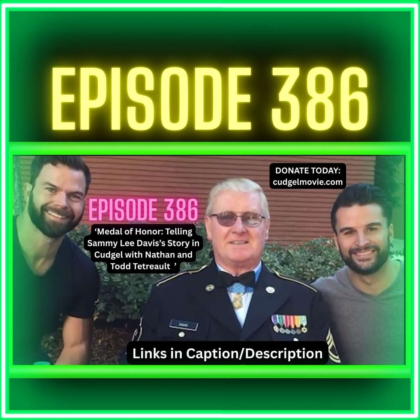 Medal of Honor: Telling Sammy Lee Davis’s Story in Cudgel with Nathan and Todd Tetreault | Ep 386