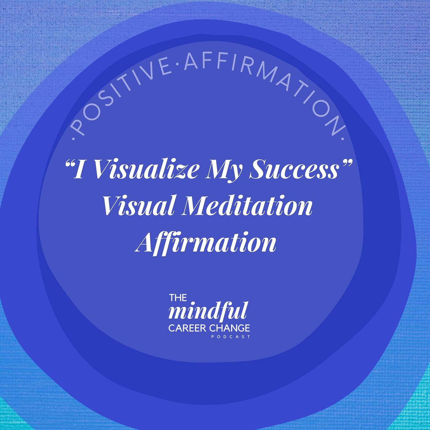 33.  I Visualize My Success and Feel Its Reality Taking Shape Within and Around Me - Affirmation