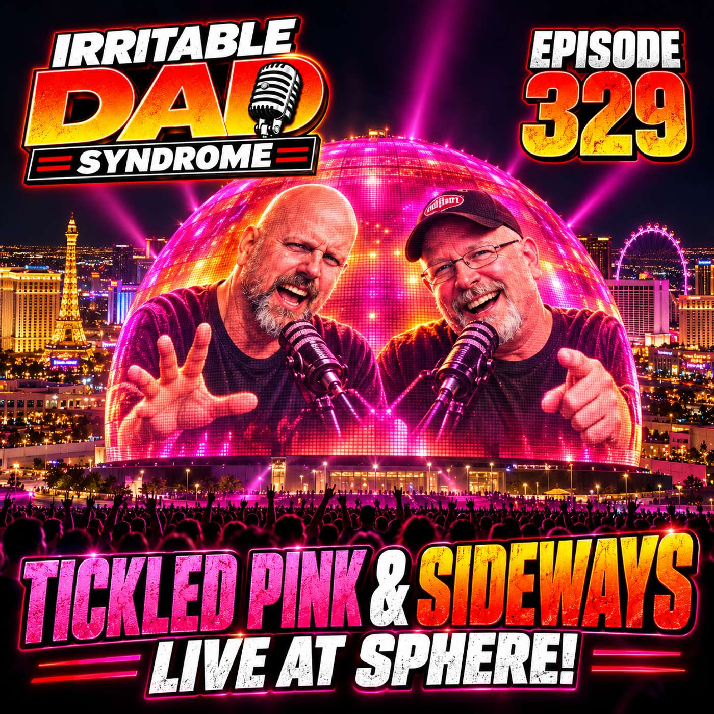IDS #329 - Tickled Pink and Sideways - Live at Sphere!