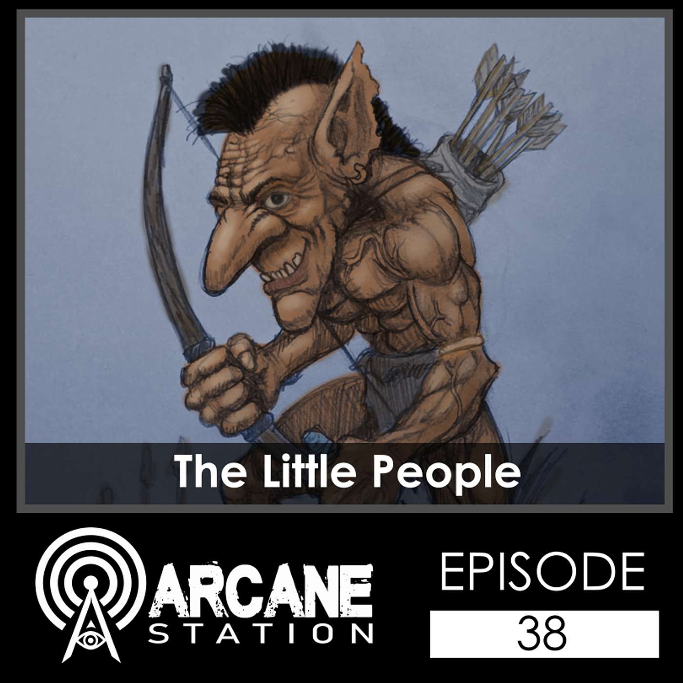 Episode 38 - The Little People