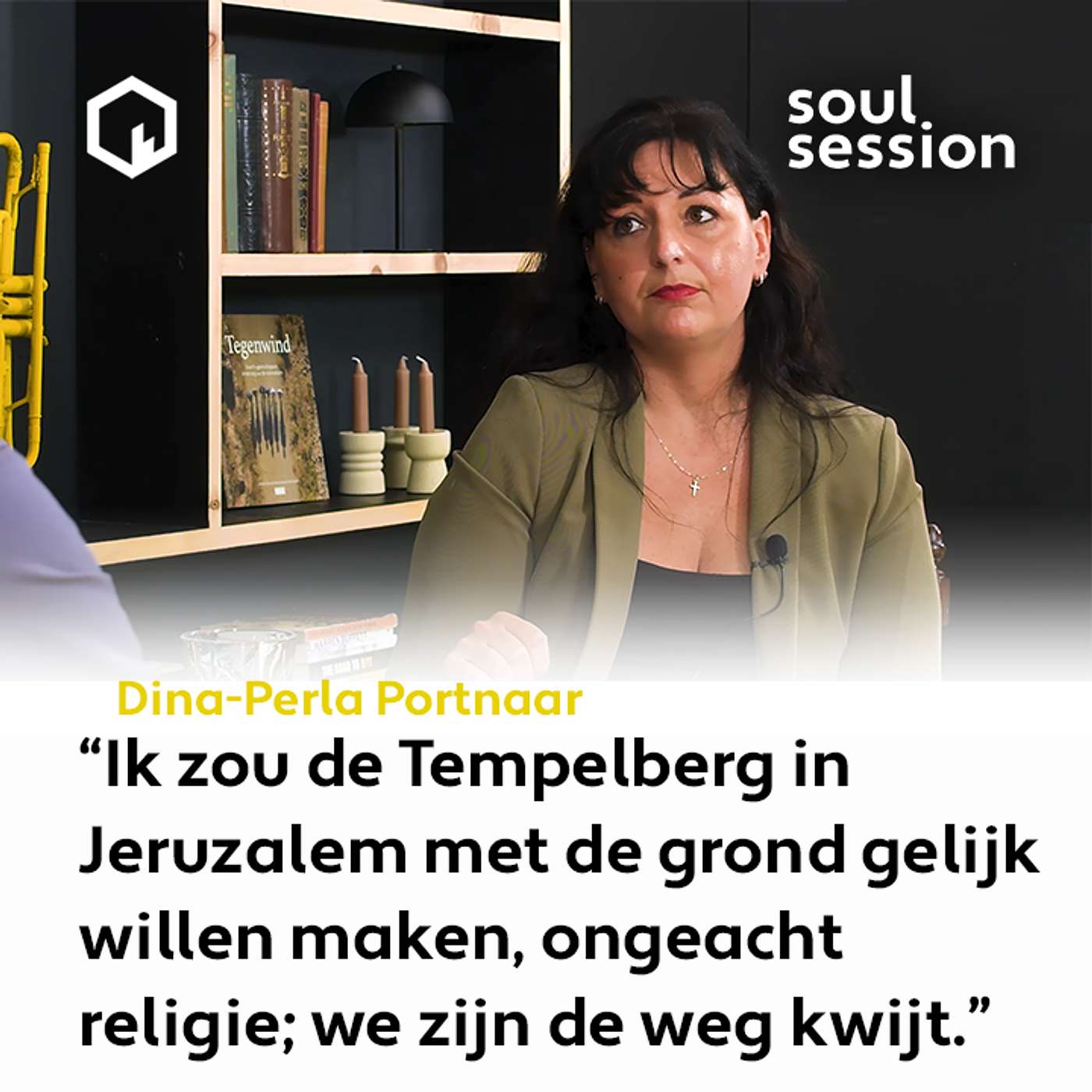 Soul Session met Dina-Perla Portnaar: "Tempelberg in Jeruzalem plat; we zijn de weg kwijt."