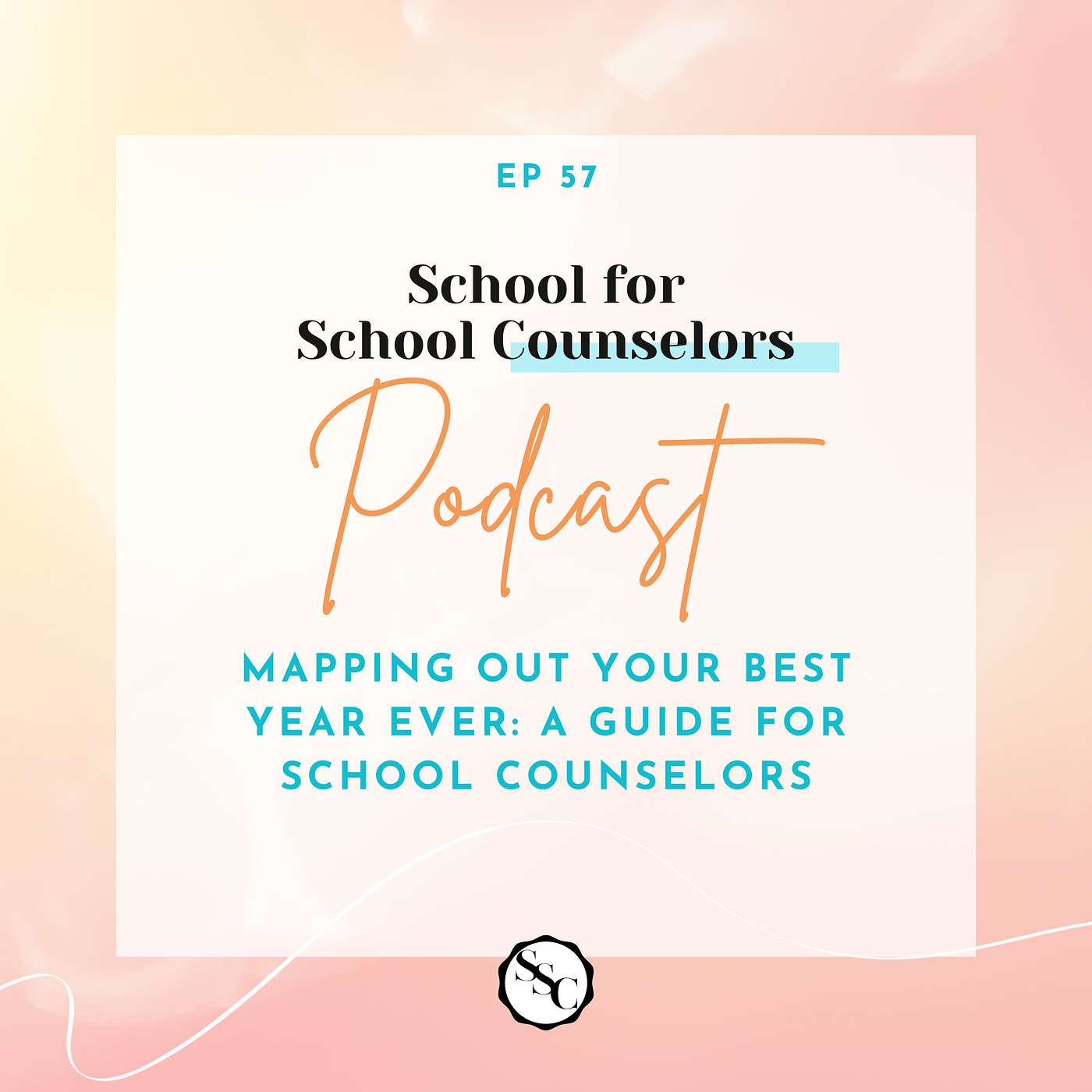 Mapping Out Your Best Year Ever: A Guide for School Counselors episode artwork