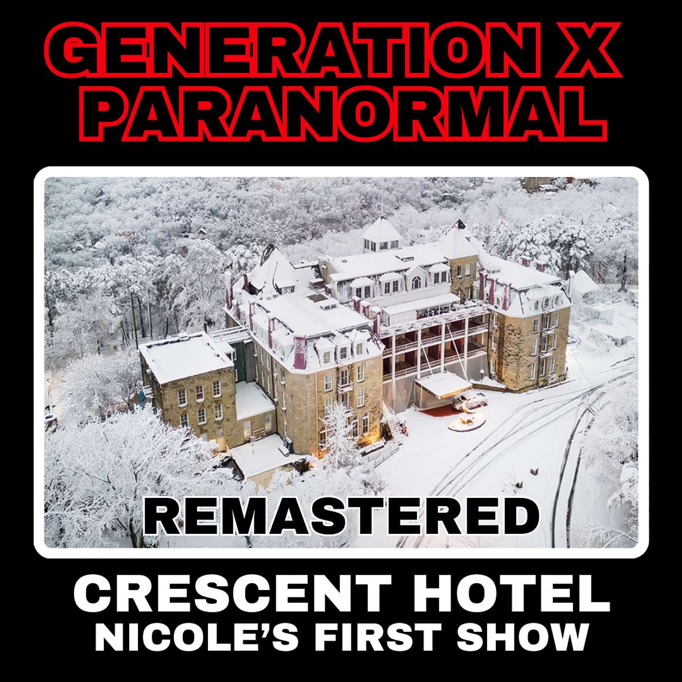 The Crescent Hotel Revisited, Nicole's First Episode! (Season 1, Episode 9 Remastered)