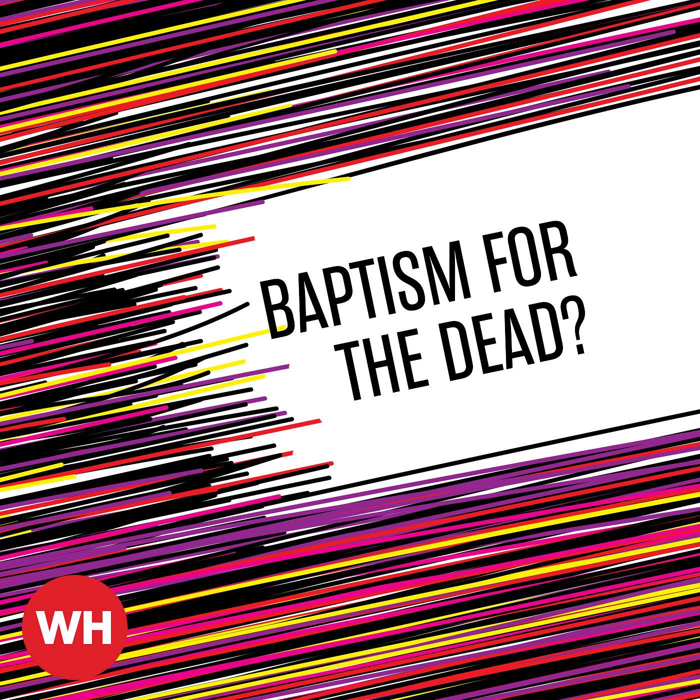 Baptism for the Dead?