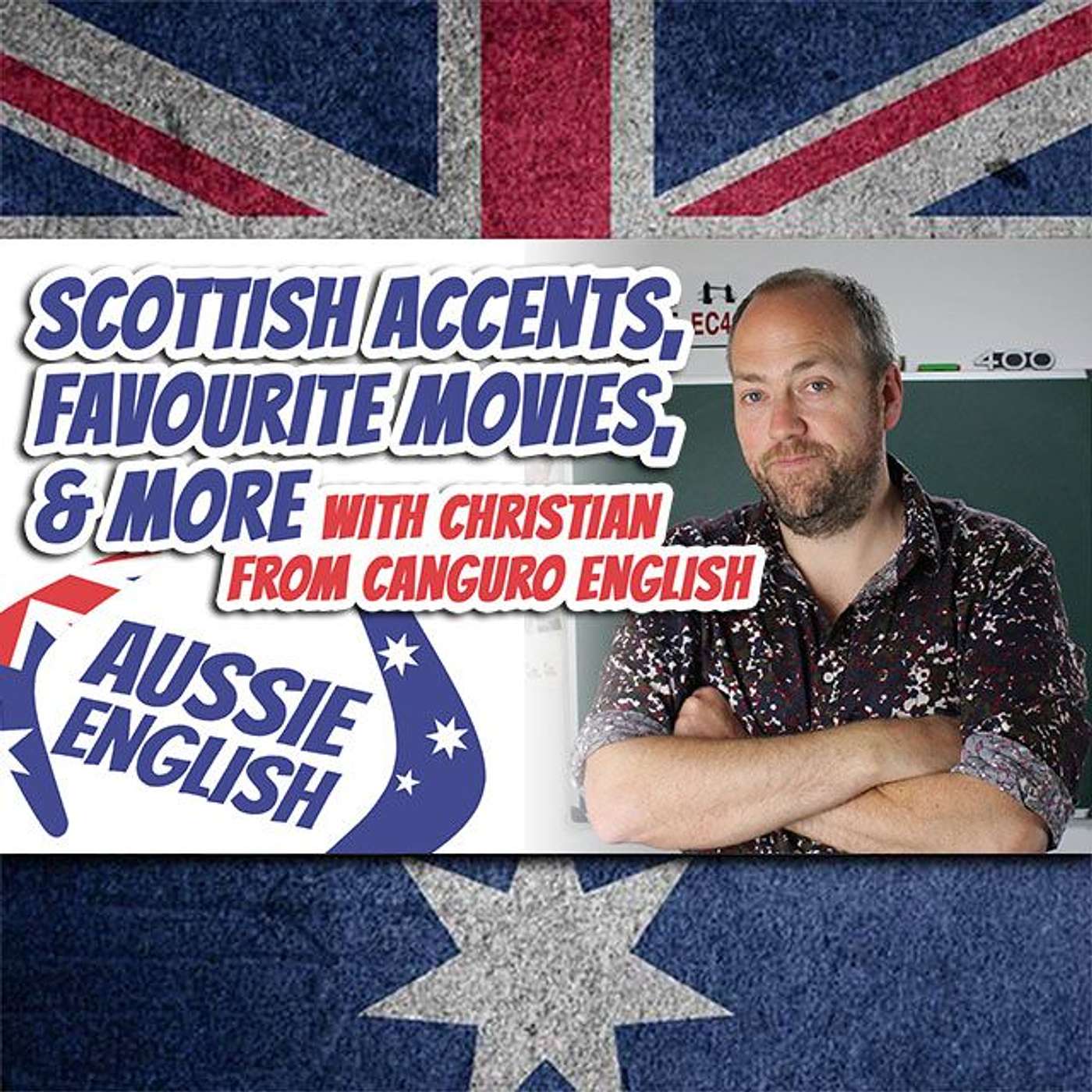 AE 388 - Interview: Scottish Accents, Favourite Movies, & More with Christian, Canguro English