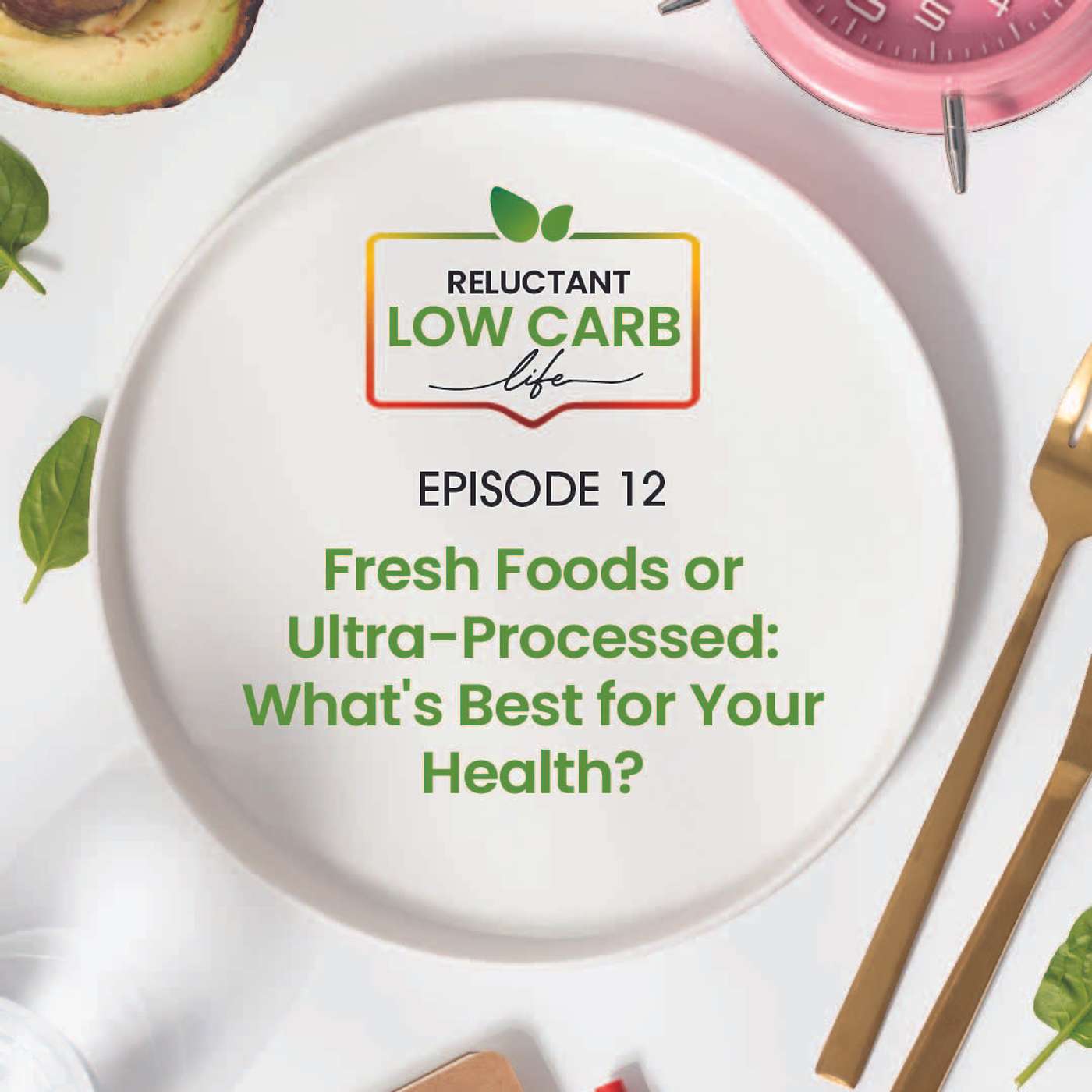 Fresh Foods or Ultra-Processed: What's Best for Your Health?